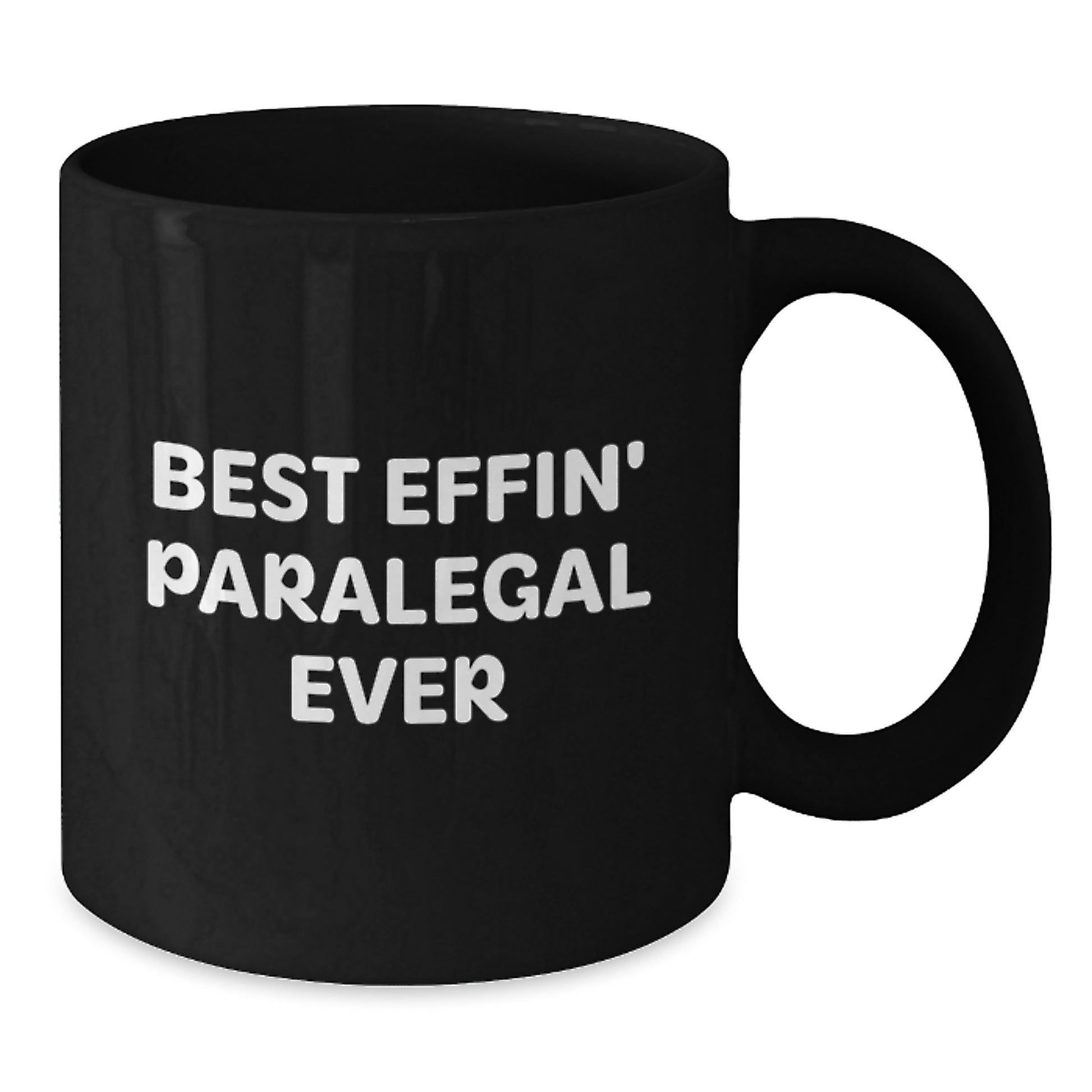 Funny Paralegal Gifts for Friends, Family, Coworkers - Best Effin' Paralegal Ever Black Coffee Mug for Graduation Unique Gifts - Additional