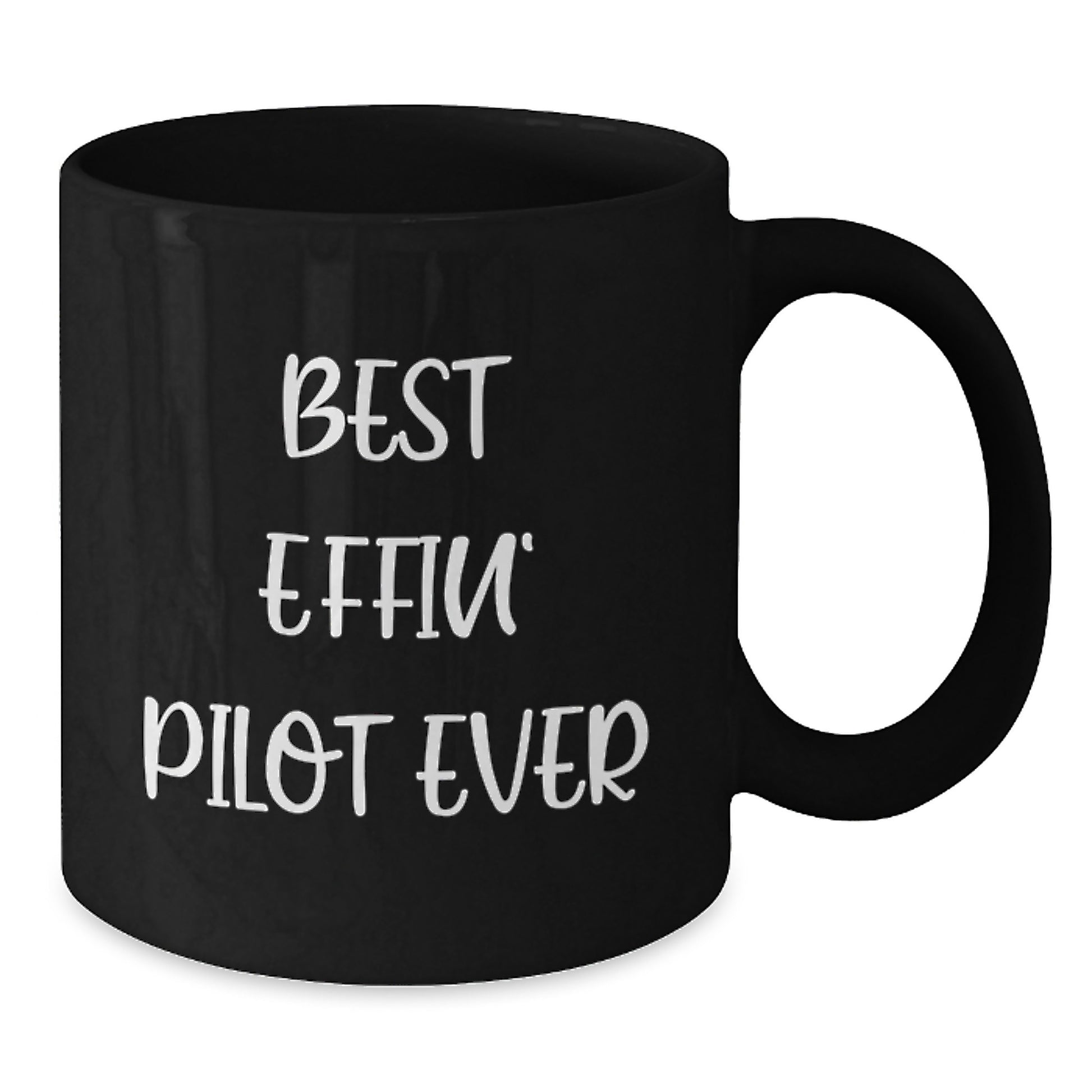 Funny Pilot Gifts, Best Effin' Pilot Ever Quote Black Coffee Mug, Gifts from Friends for Pilot Graduation Unique - Additional