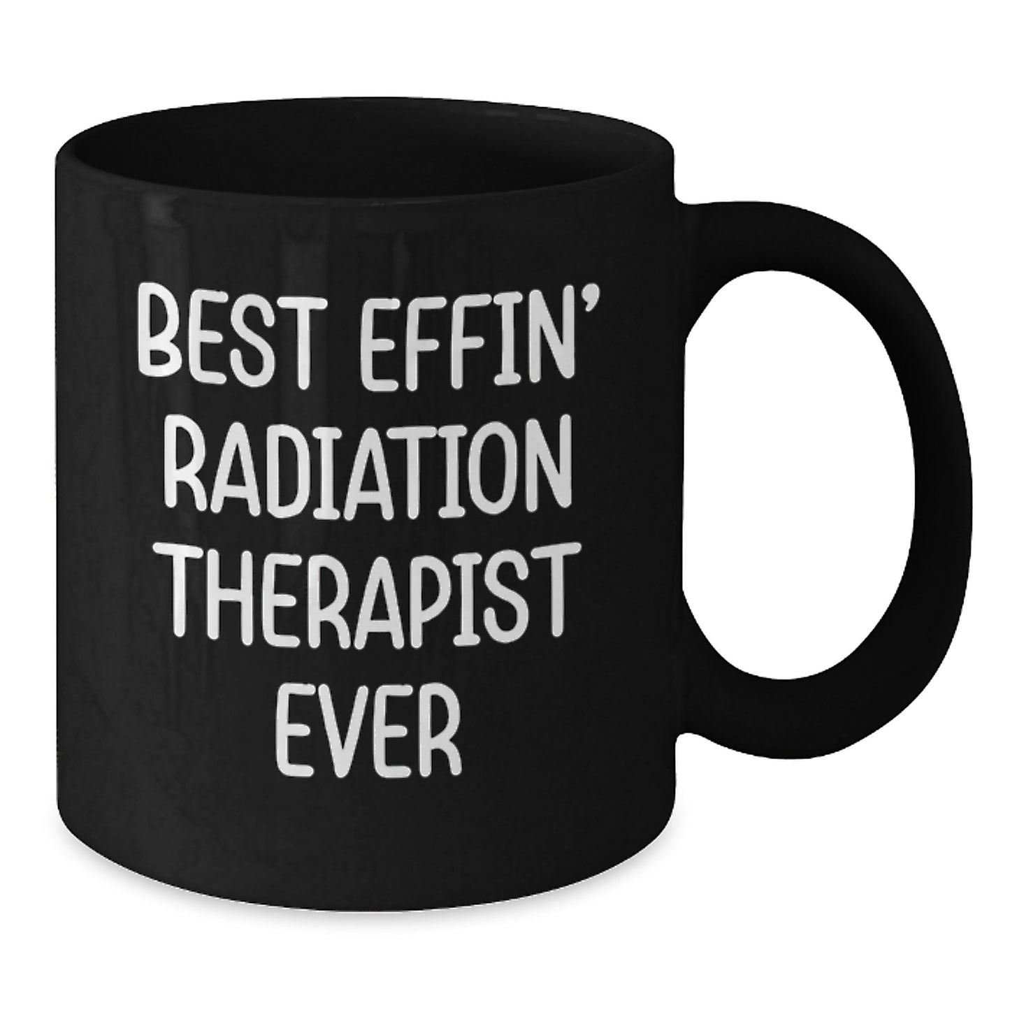 Radiation Therapist Keepsake Mug for Him Birthday Gift Best Effin Ever - Additional