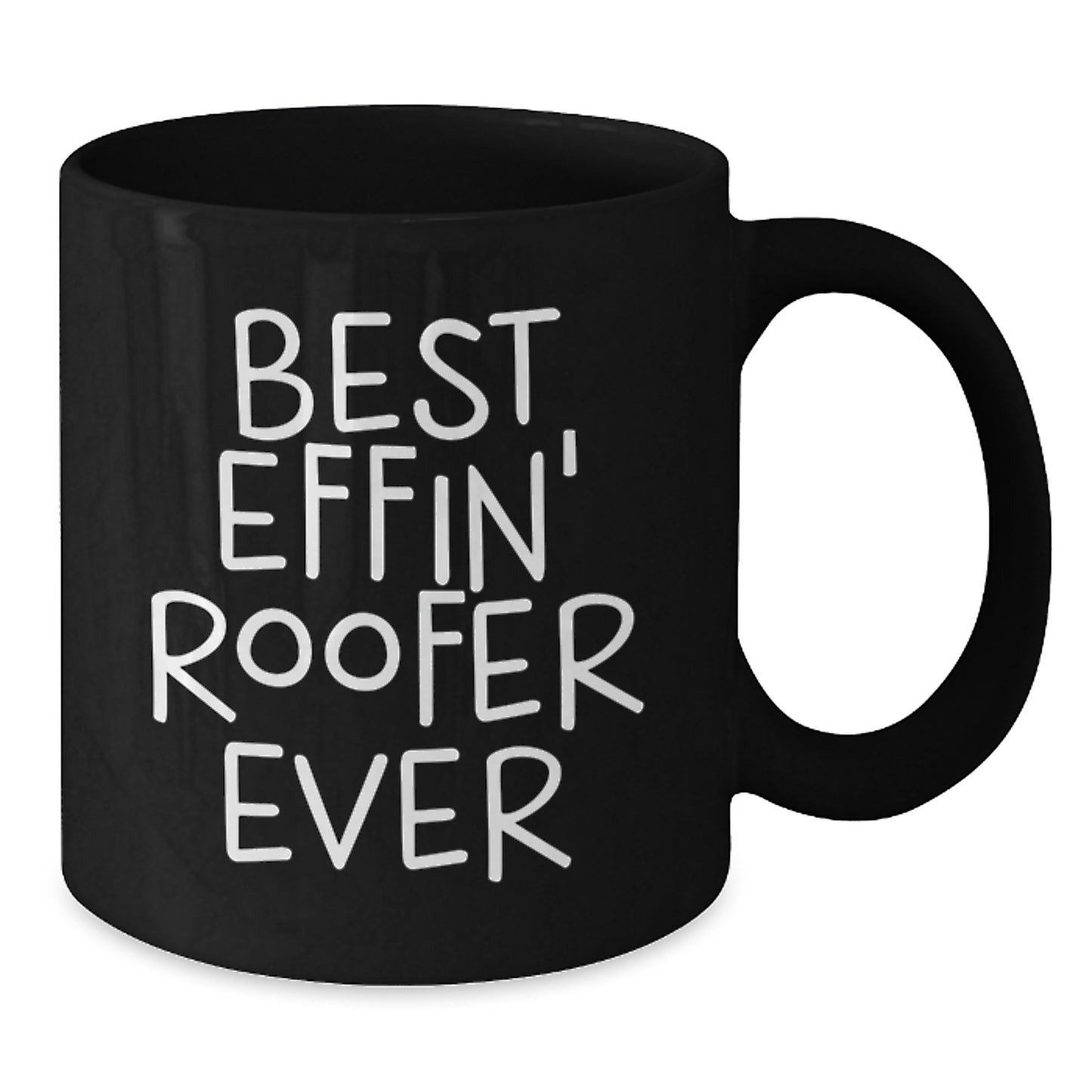 Funny Roofer Gifts for Men Best Effin' Roofs Ever Black Coffee Mug Christmas Unique Items - Additional