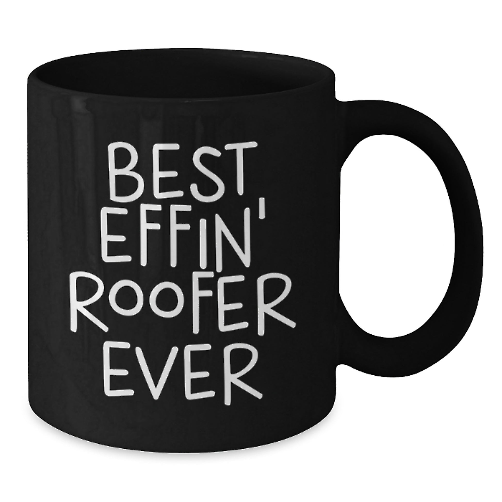 Funny Roofer Gifts for Men Best Effin' Roofs Ever Black Coffee Mug Christmas Unique Items - Additional