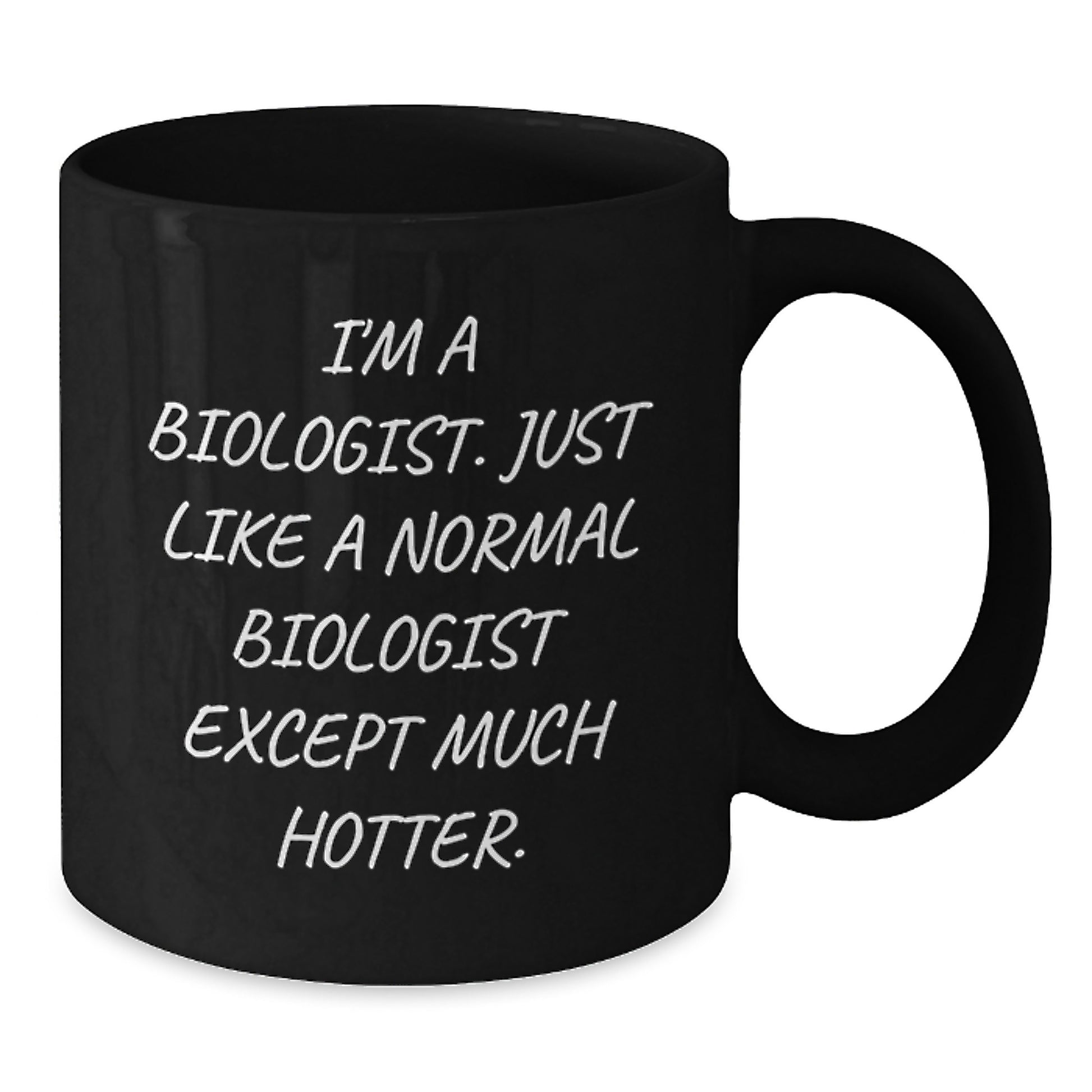 Funny Biologist Gifts for Men - I'm A Biologist Black Coffee Mug, Valentine's Unique Gifts from Friends to Family - Additional