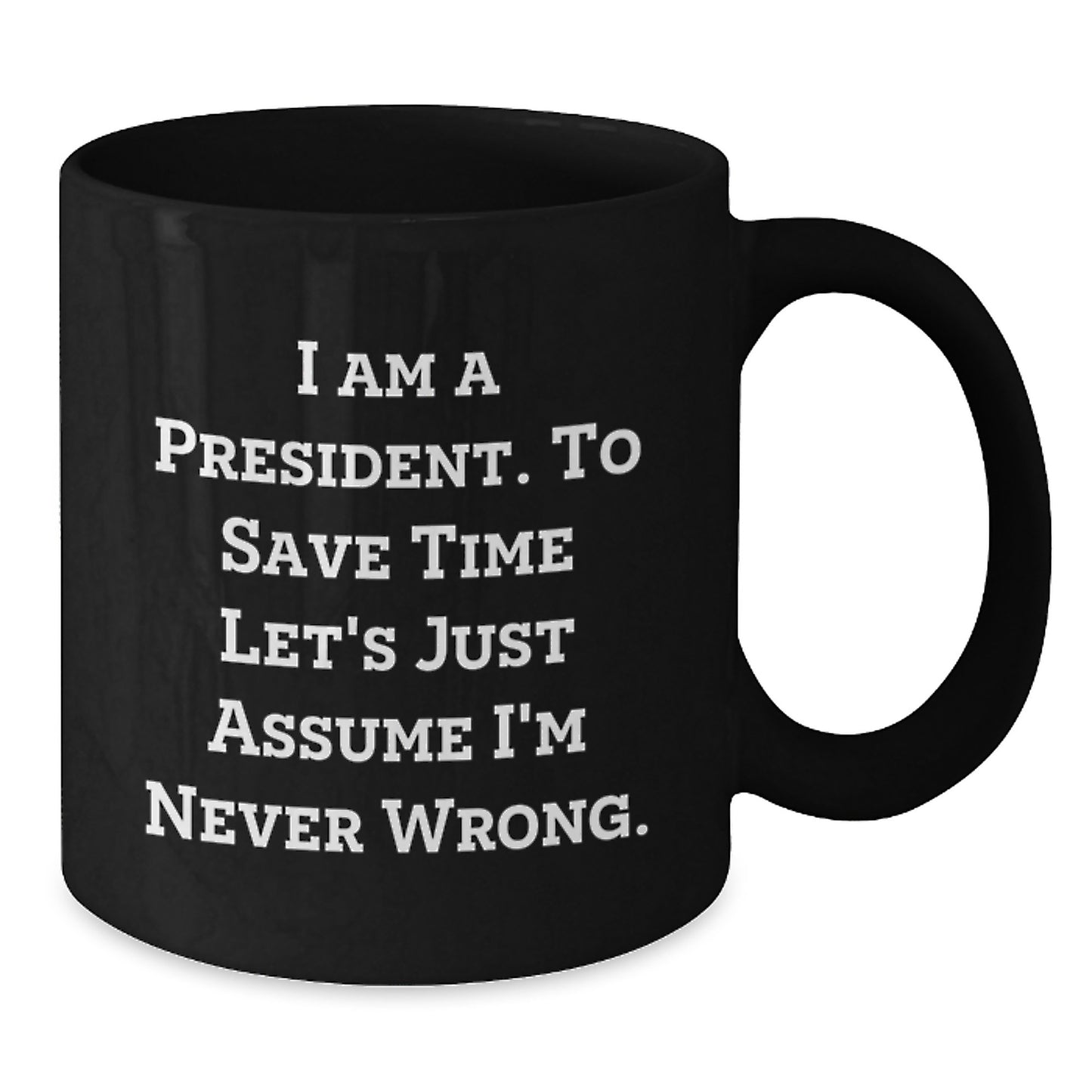 For Him Keepsake President Quote Ceramic Black Coffee Mug Birthday Gift - Additional