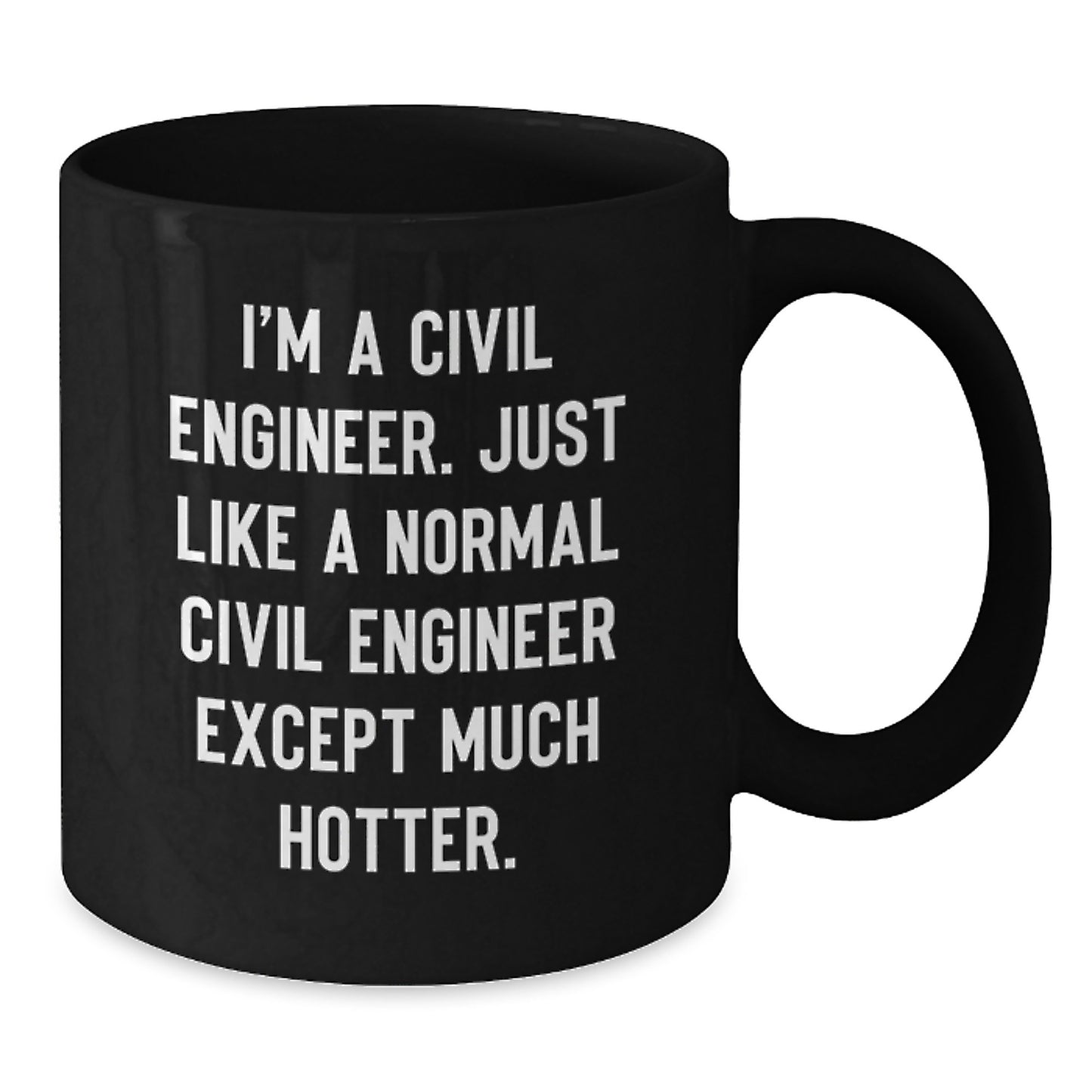 Funny Civil Engineer Gifts for Men - Civil Engineer Black Coffee Mug, 'I'm A Civil Engineer' Quote, Birthday Unique Presents from Friends - Additional