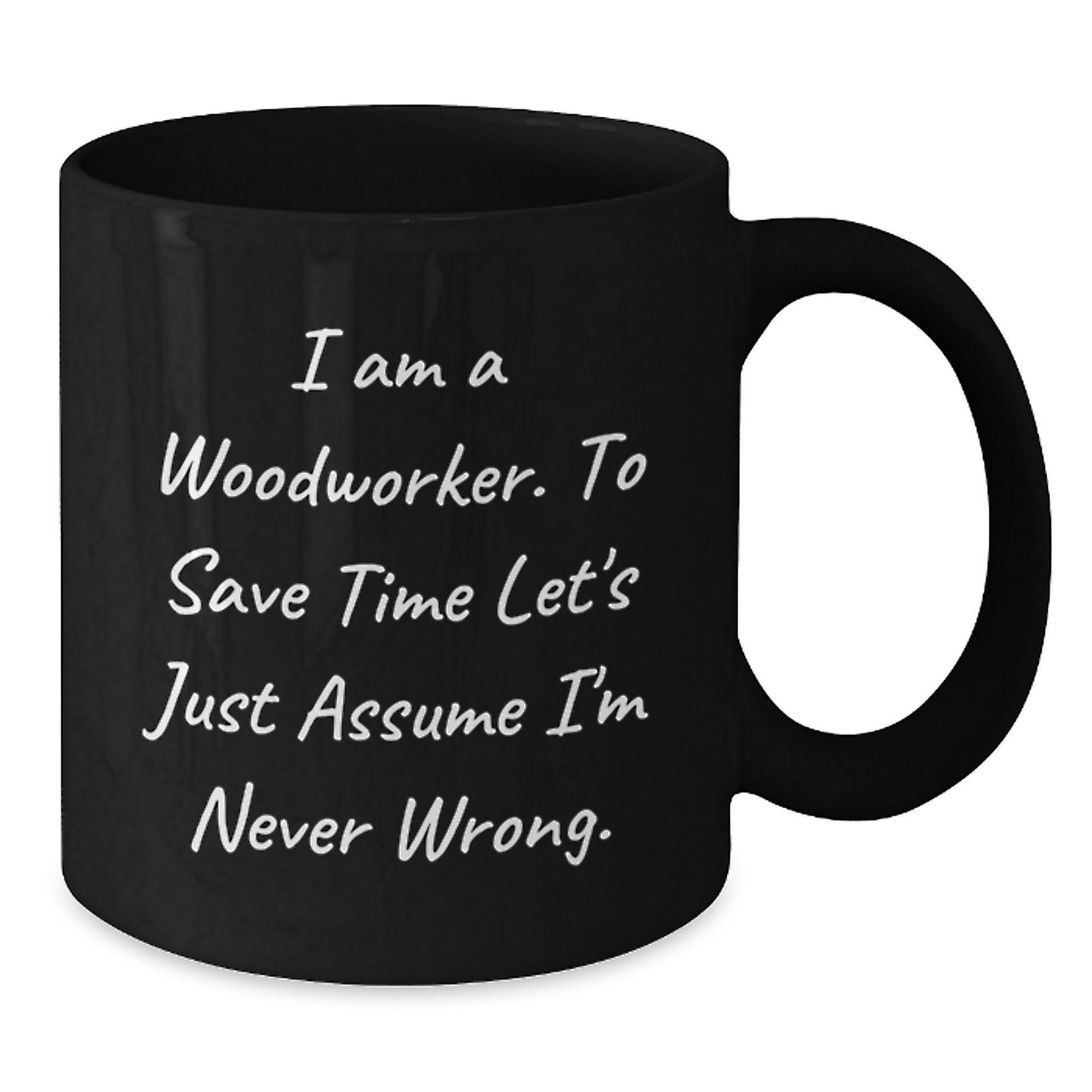 Woodworker Keepsake Black Coffee Mug for Him Birthday Gift and 15oz - Additional