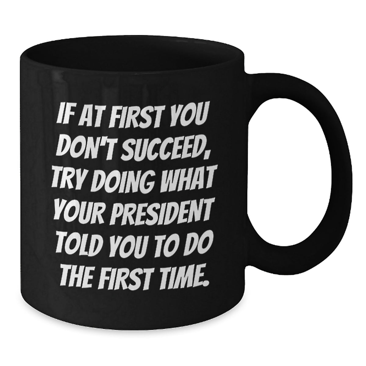 President Keepsake Black Coffee Mug for Him Birthday Gift With Quote - Additional
