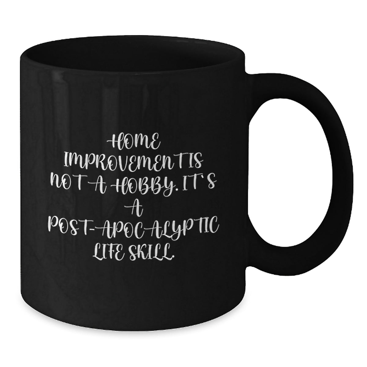 For Him Keepsake Black Coffee Mug Gift Home Improvement Is Not Hobby - Additional