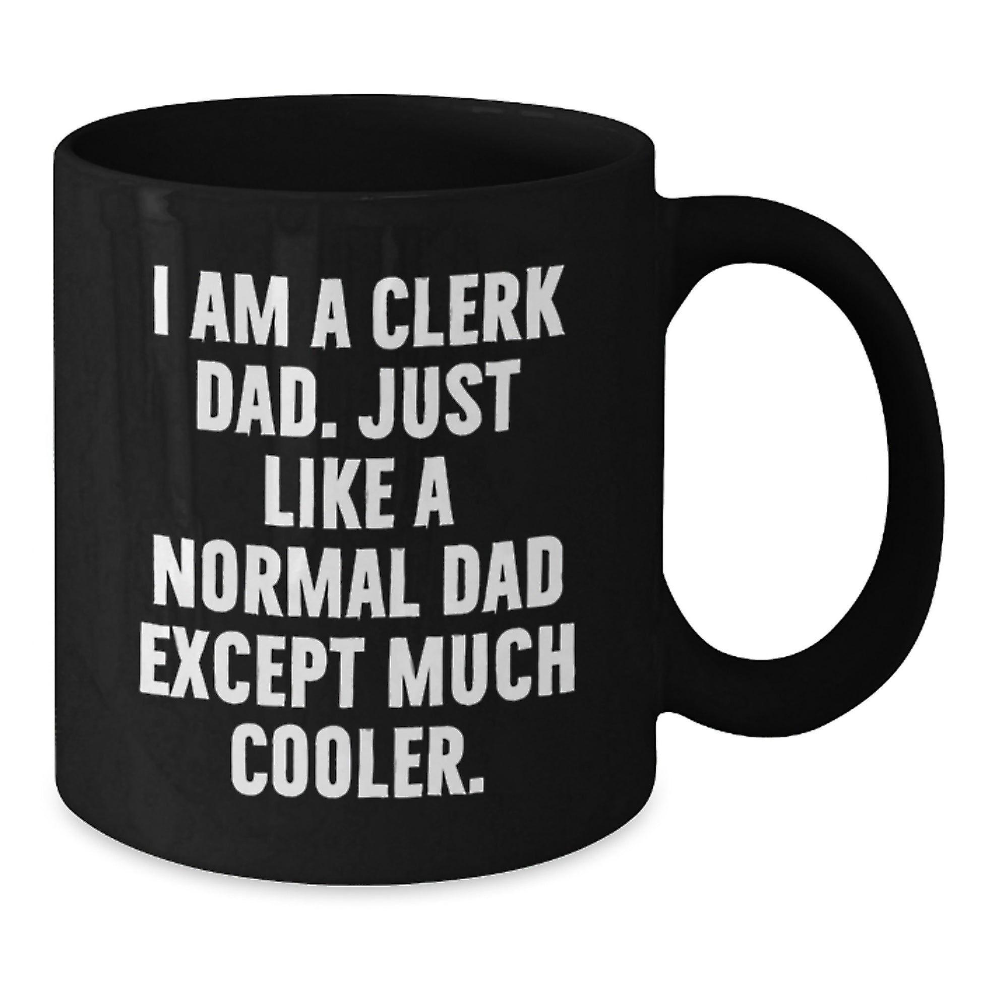 Clerk Dad Gifts Funny Black Coffee Mugs for Graduation from Men, Unique Gifts for Clerk Friends, Coworkers Family - Additional