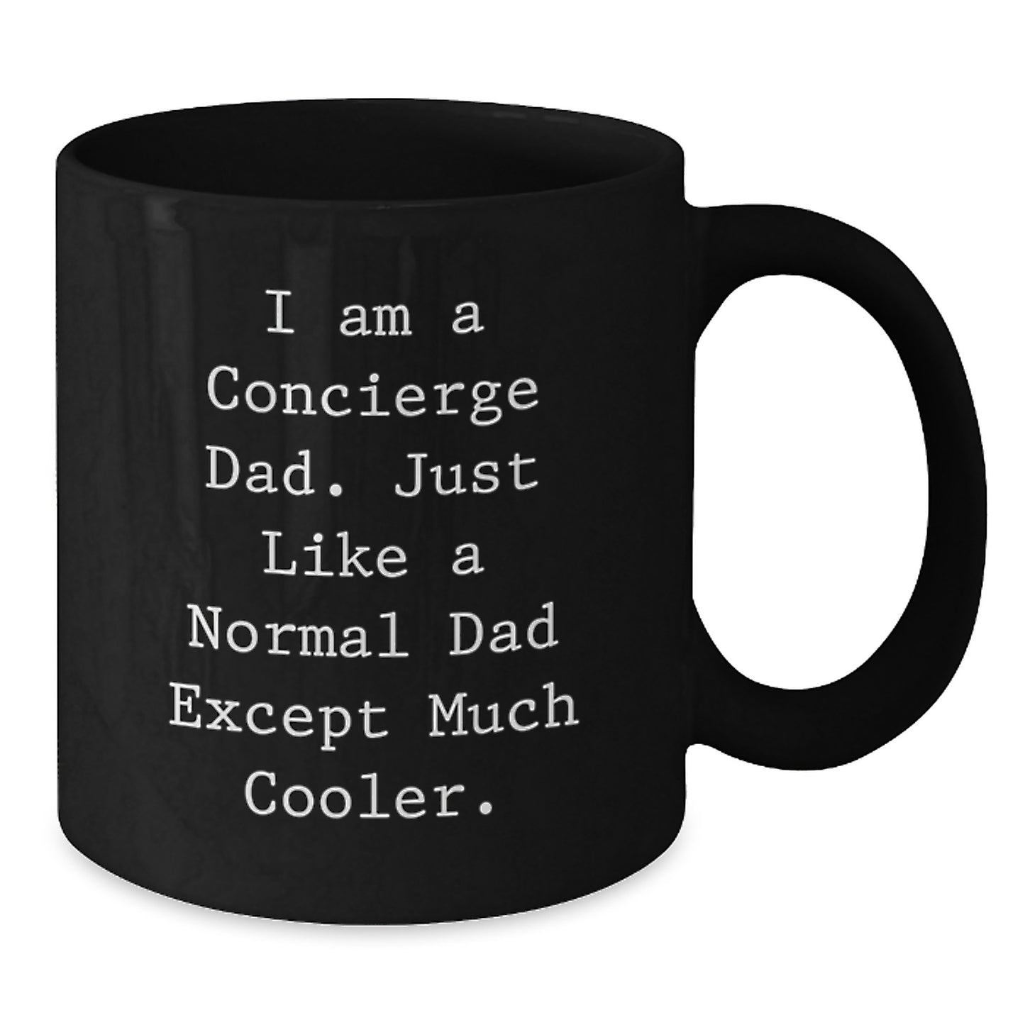 Cool Concierge Dad Gifts for Men, Funny Black Coffee Mug for Graduation, Gifts from Family, Unique Mugs for Coworkers and Friends - Additional