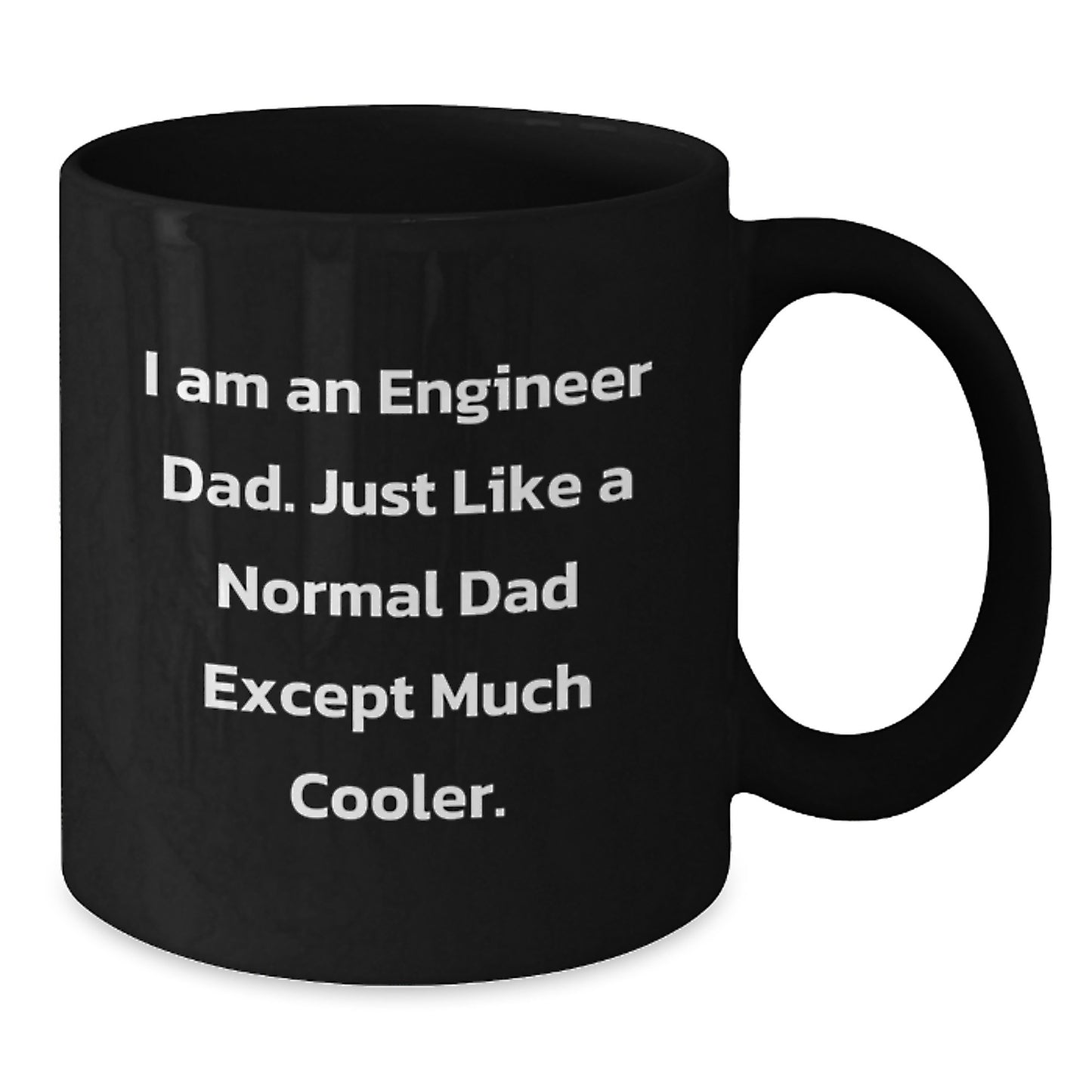 Cool Engineer Dad Mug Black Novelty Birthday Gift for Friends - Additional
