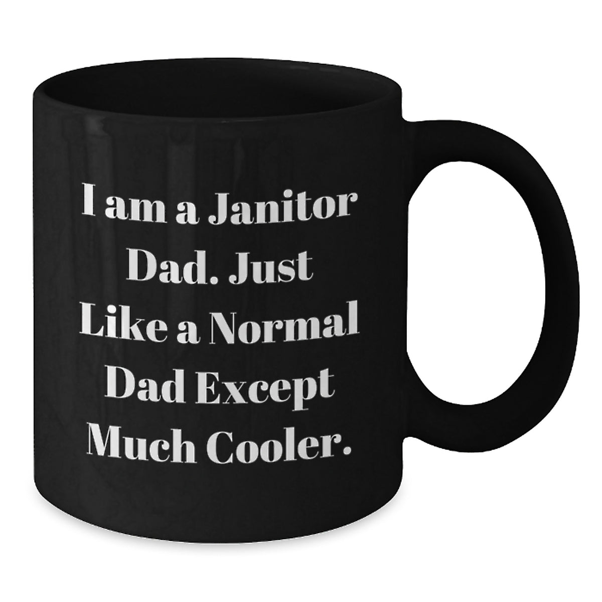 Janitor Dad Gift A Humorous Keepsake Mug for Him - Additional