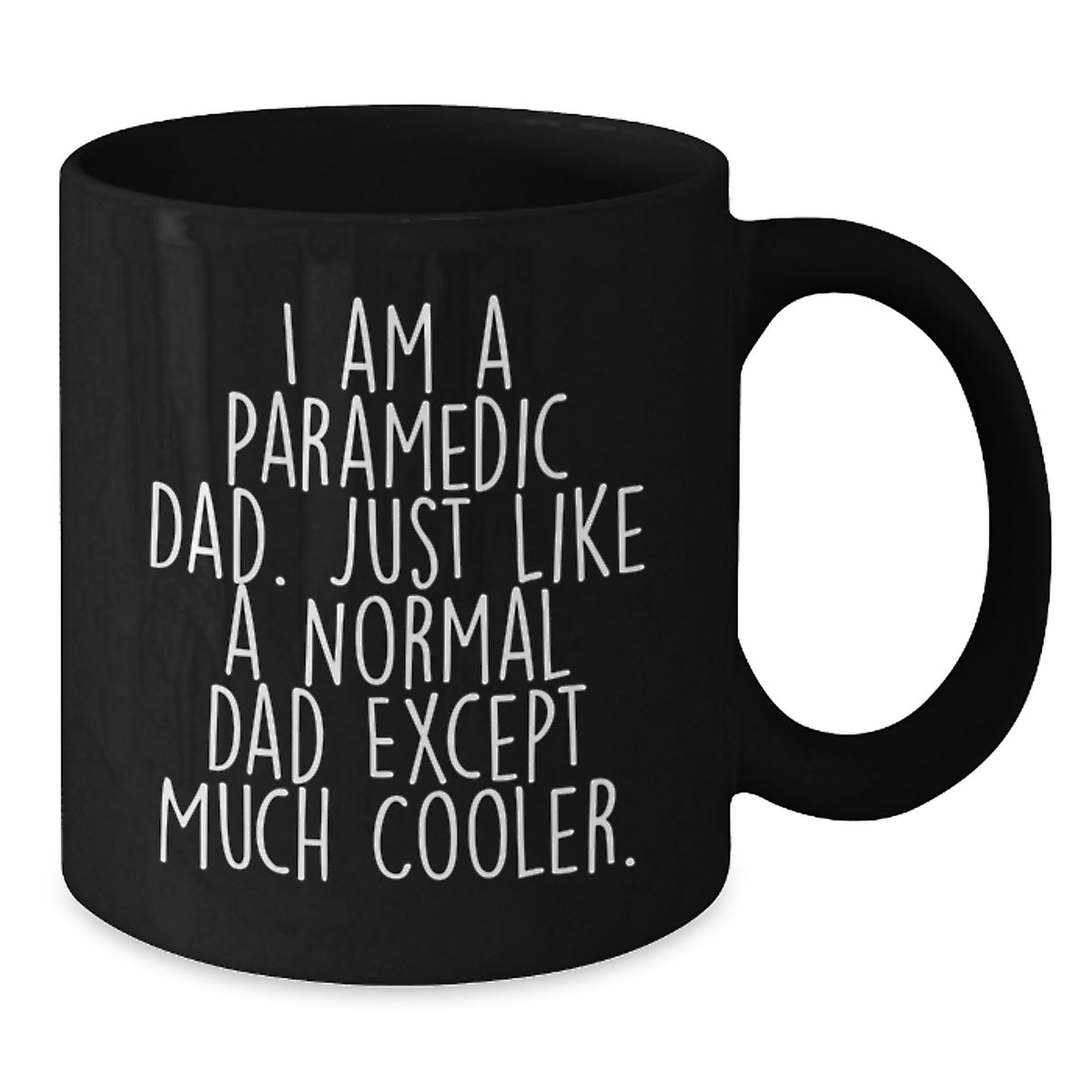 Paramedic Dad Gift Keepsake A Cool Dad Quote Coffee Mug for Him - Additional
