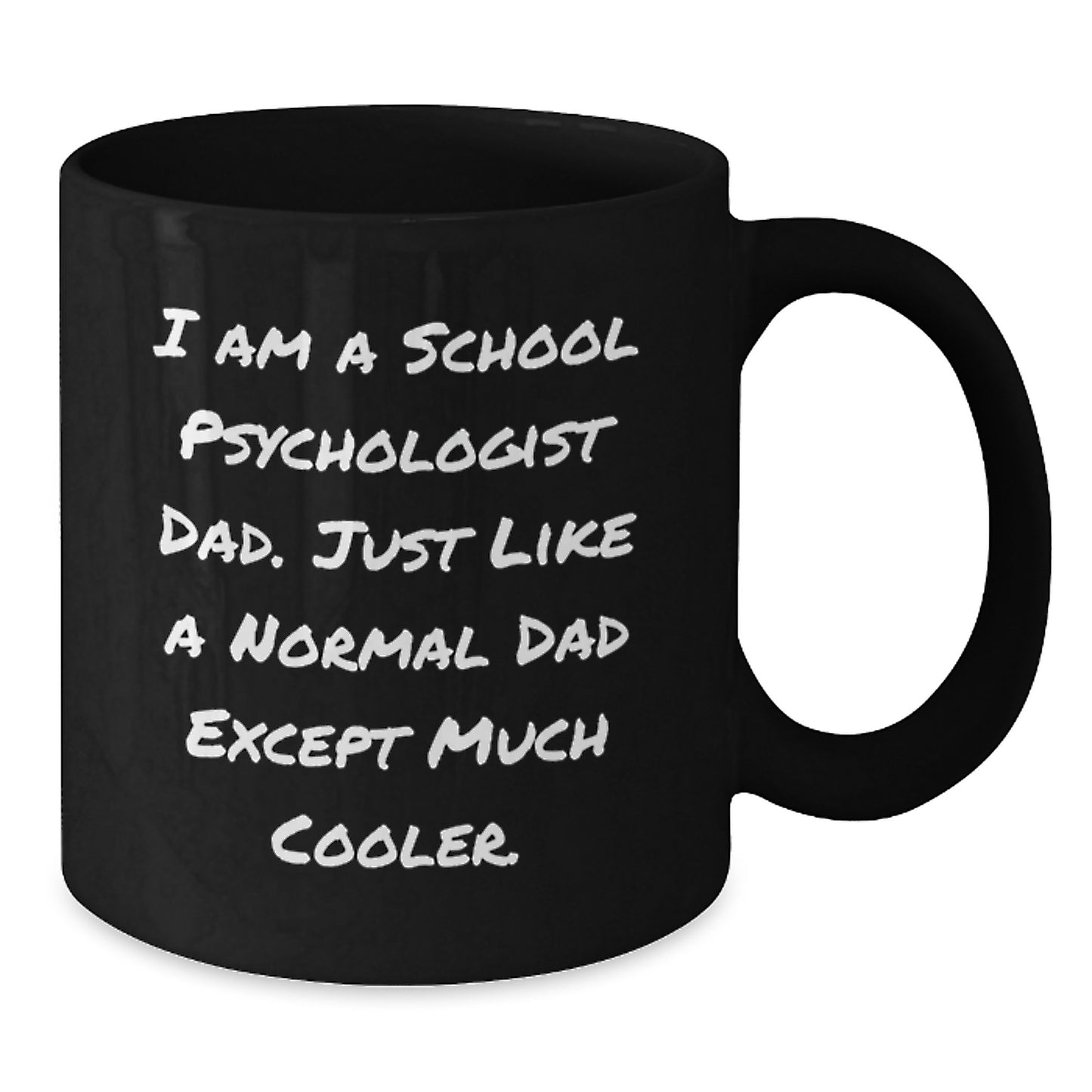 School Psychologist Dad Mug Idea for Coworkers Birthday Gift - Additional