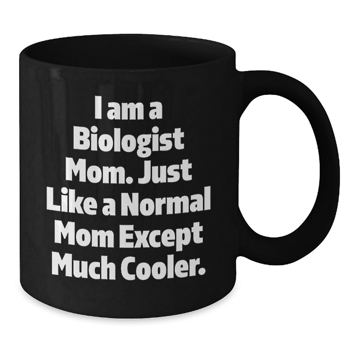For Him Keepsake Birthday Gift Black Coffee Mug for Biologist Mom - Additional