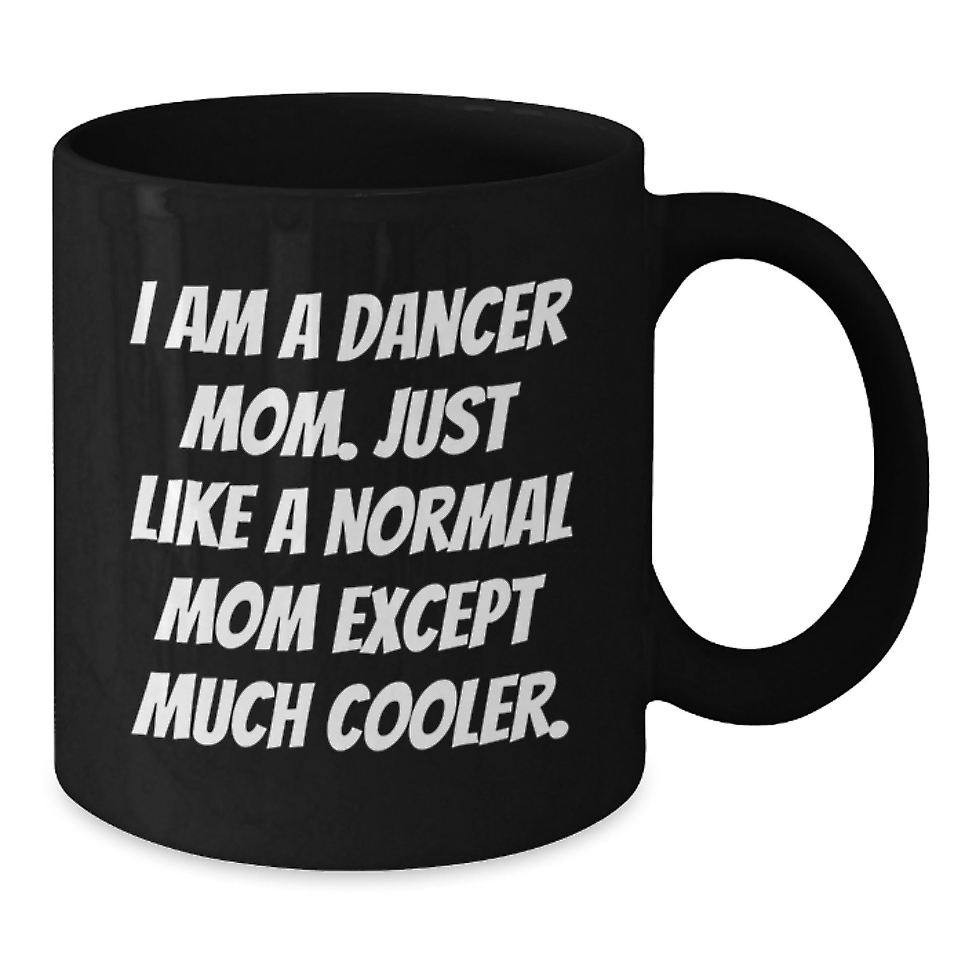 Mom Keepsake Dancer Black Ceramic 11oz Mug for Him Birthday Gift - Additional
