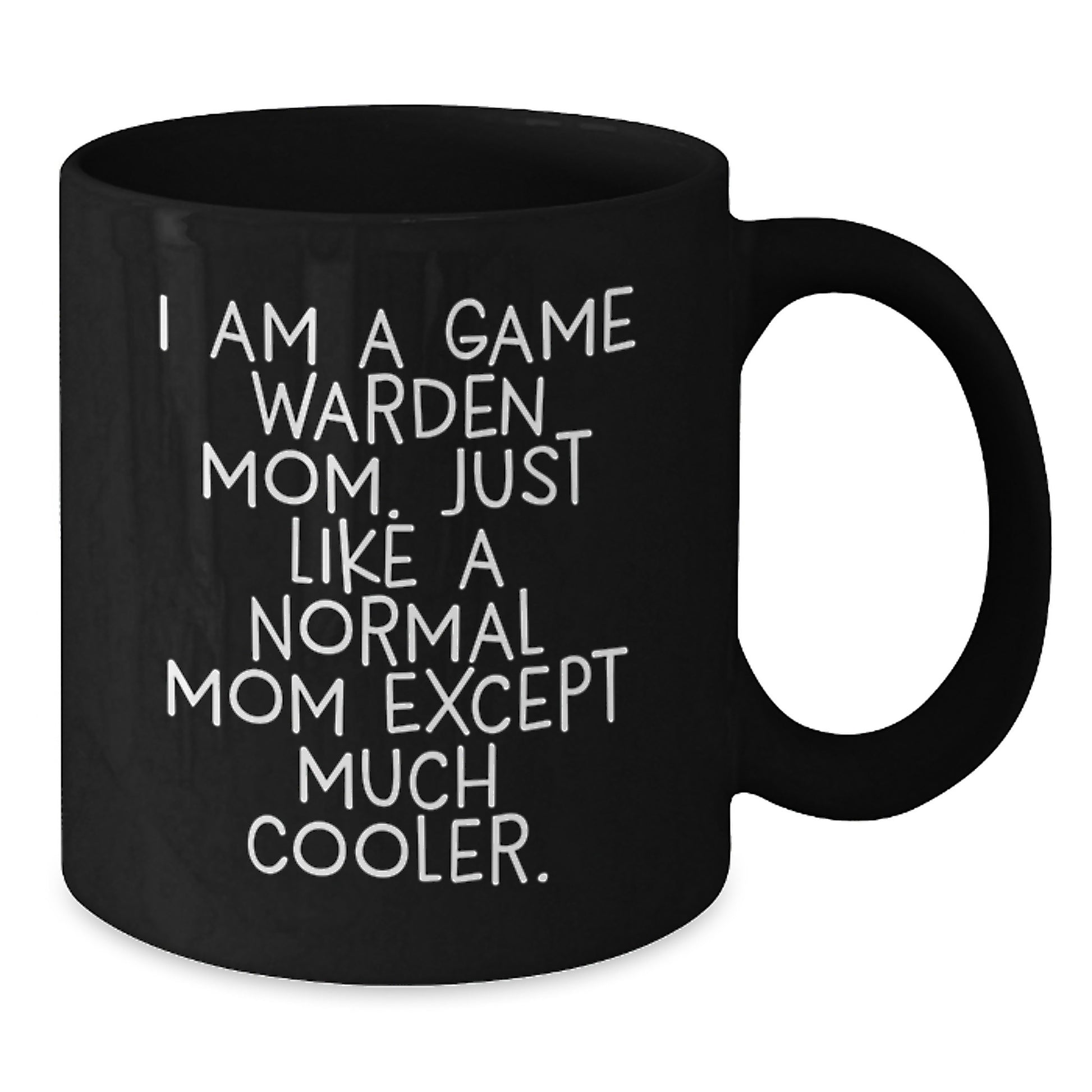 Birthday Gift for Her Game Warden Mom Mug Present 11oz Black Ceramic - Additional