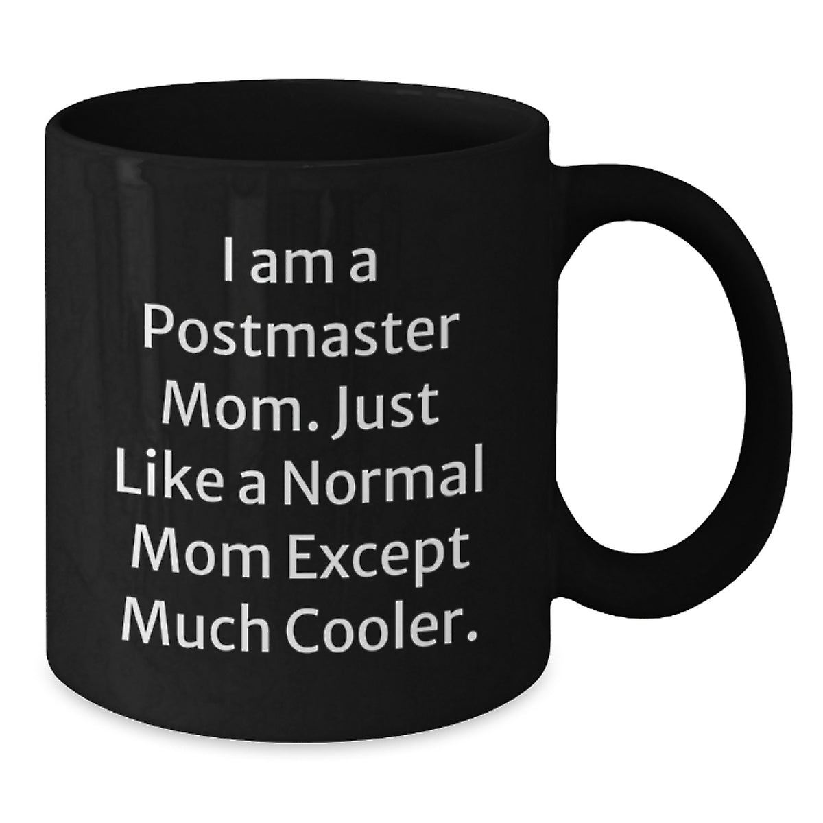 Postmaster Mom A Cool Keepsake Coffee Mug for Her - Christmas Gift - Additional