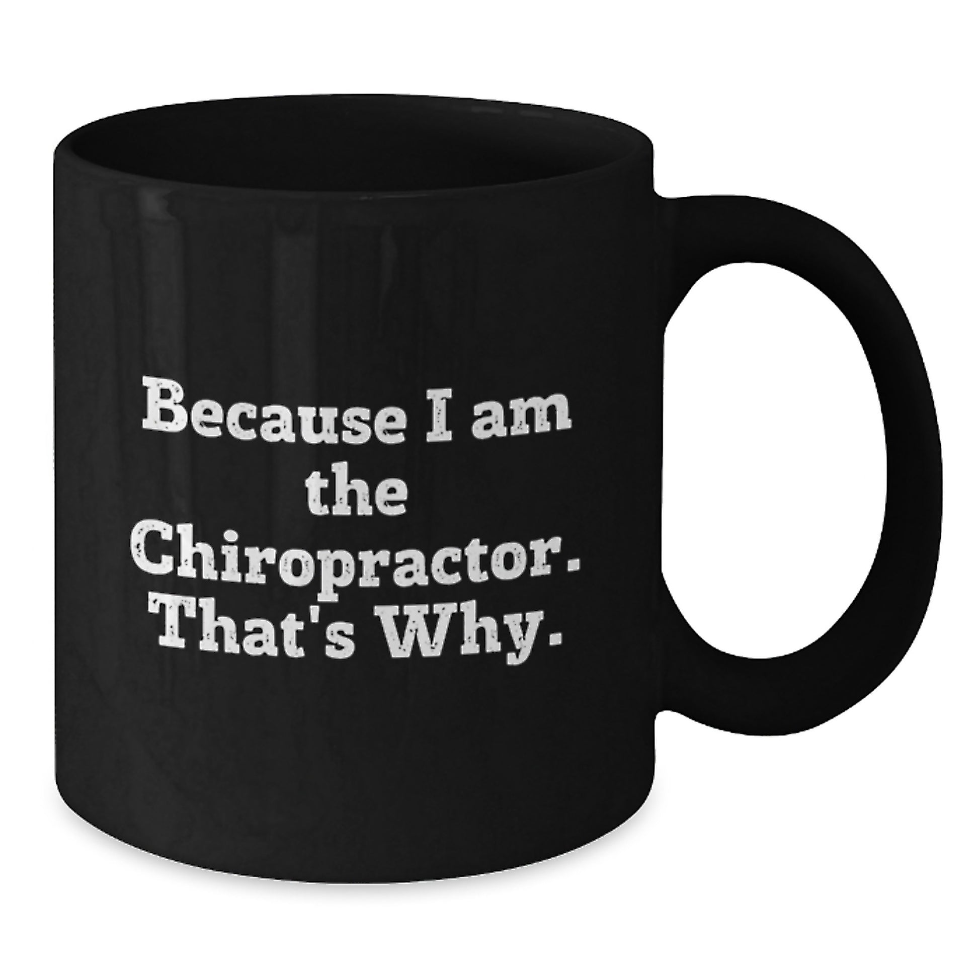 Chiropractor Gifts, Black Coffee Mug, Funny Quote, Birthday Unique Gifts from Family to Chiropractor - Additional