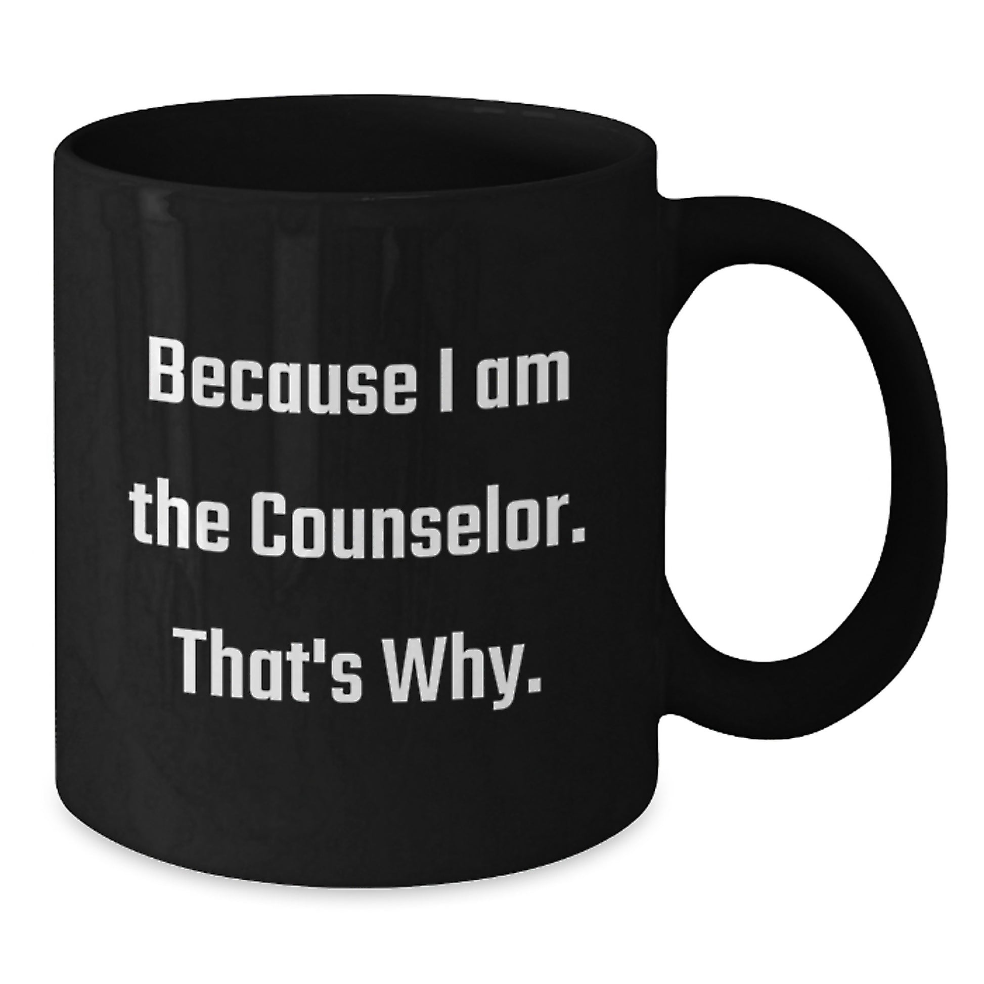 Bold Counselor Black Coffee Mug – Birthday Gift for Friends – Novelty - Additional