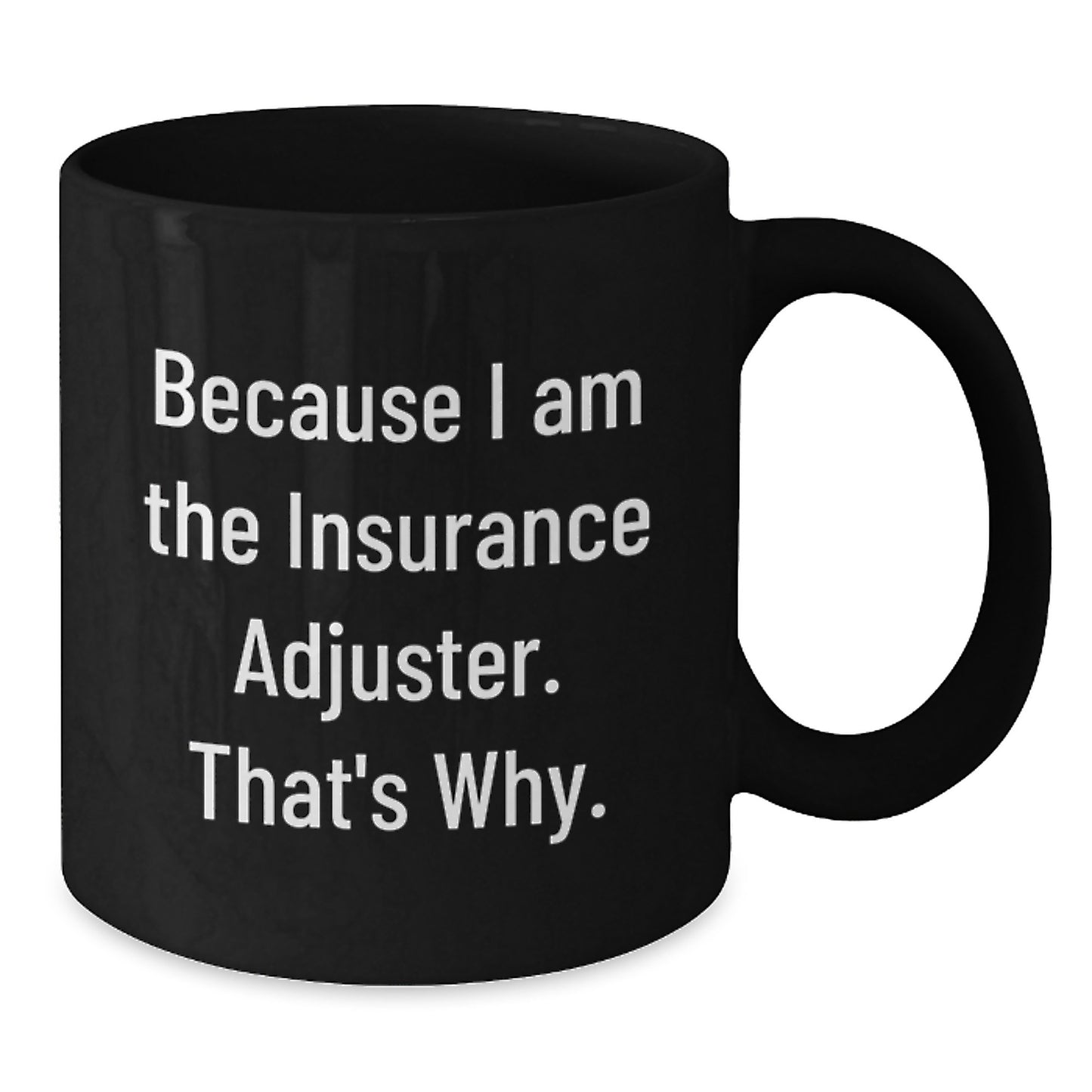 Insurance Adjuster Keepsake Mug for Him Birthday Gift Black 11oz Ceramic - Additional