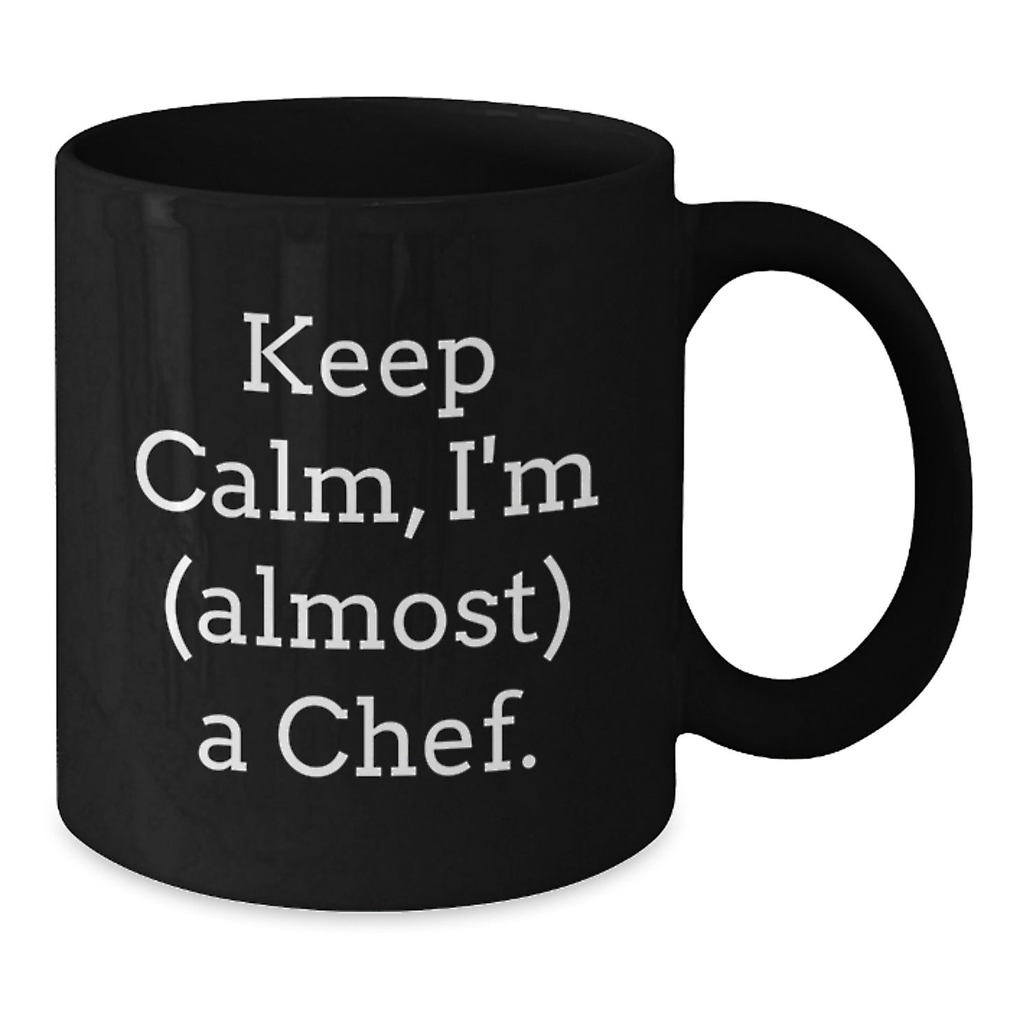 Funny Chef Gifts from Friends for Men, Unique Christmas Unique Gifts for Women, Black Coffee Mug Keep Calm I'm almost A Chef, - Additional