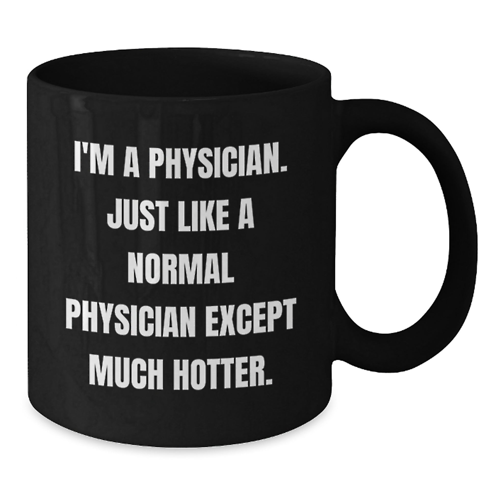 Funny Physician Black Coffee Mugs, Gifts from Men to Women, Unique Physician Gifts for Mother's Day - Additional