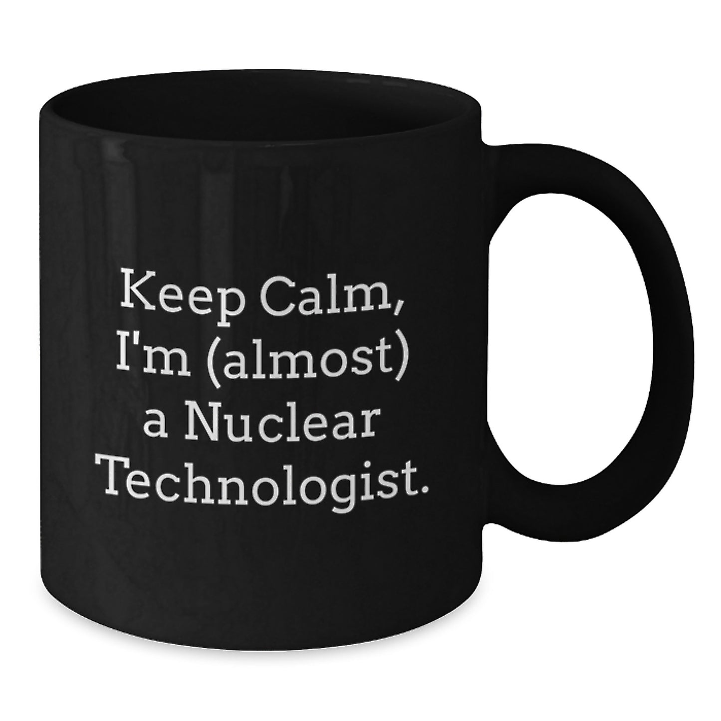 Birthday Gift for Her Nuclear Technologist Black Coffee Mug Present - Additional
