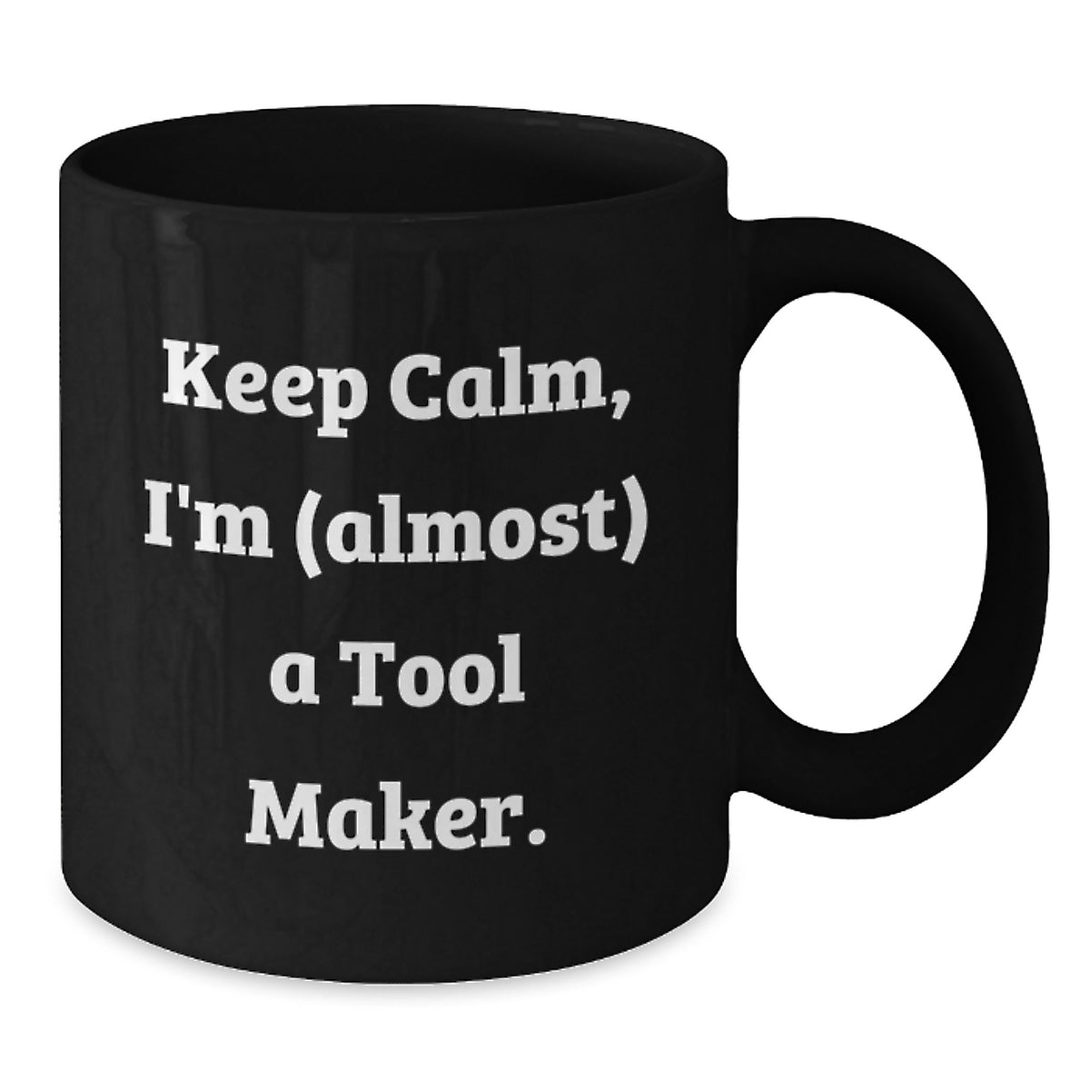 Christmas Gift for Her - Keep Calm, A Tool Maker Present - Additional