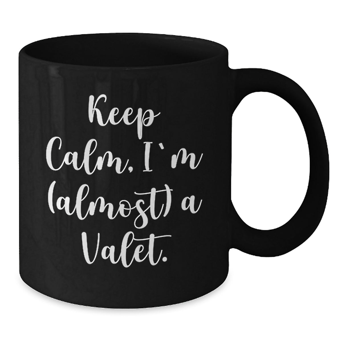 Valet Keepsake Gift for Him - Keep Calm, I'm (Almost) A Valet Quote - Additional