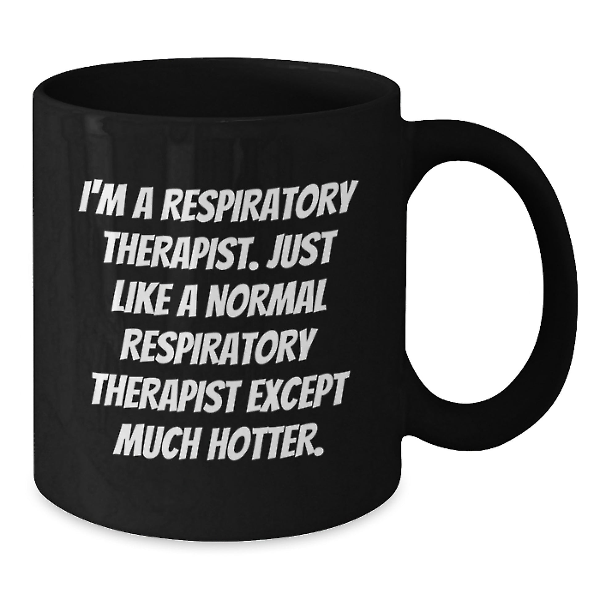 Funny Respiratory Therapist Gifts, Black Coffee Mug, Inspirational Quote for Respiratory Therapist Friends, Gifts from Friends to Respiratory Therapist, Perfect Birthday Present for Him/Her - Additional