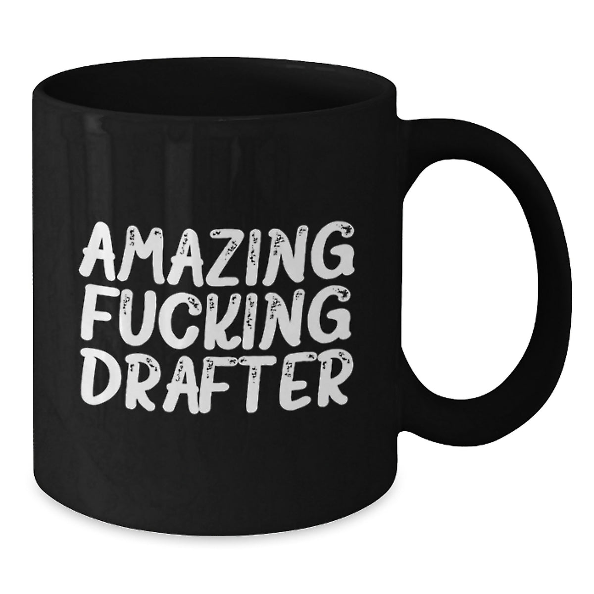 Drafter Gift for Him Amazing Fucking Drafter Keepsake Mug - Additional