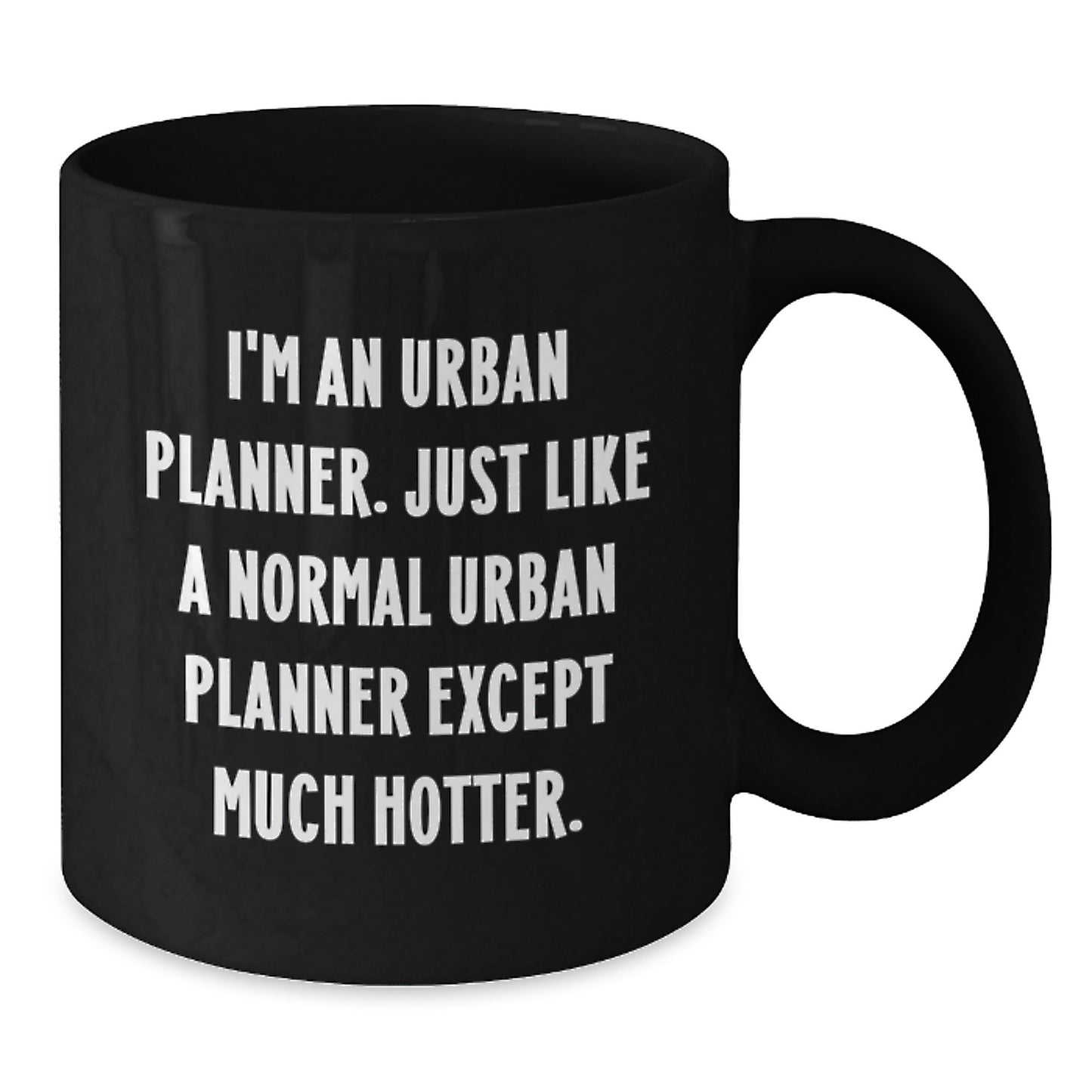 Urban Planner Funny Mugs Gifts from Friends and Family for Valentine's - Additional
