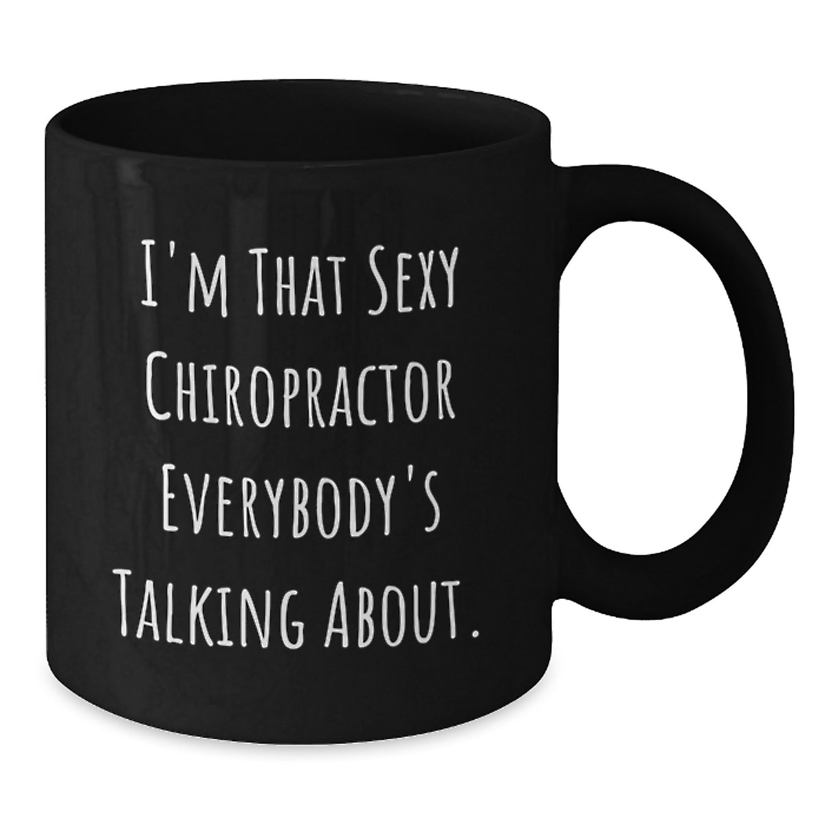 Chiropractor Gift for Him - Humorous Coffee Mug Keepsake - Additional