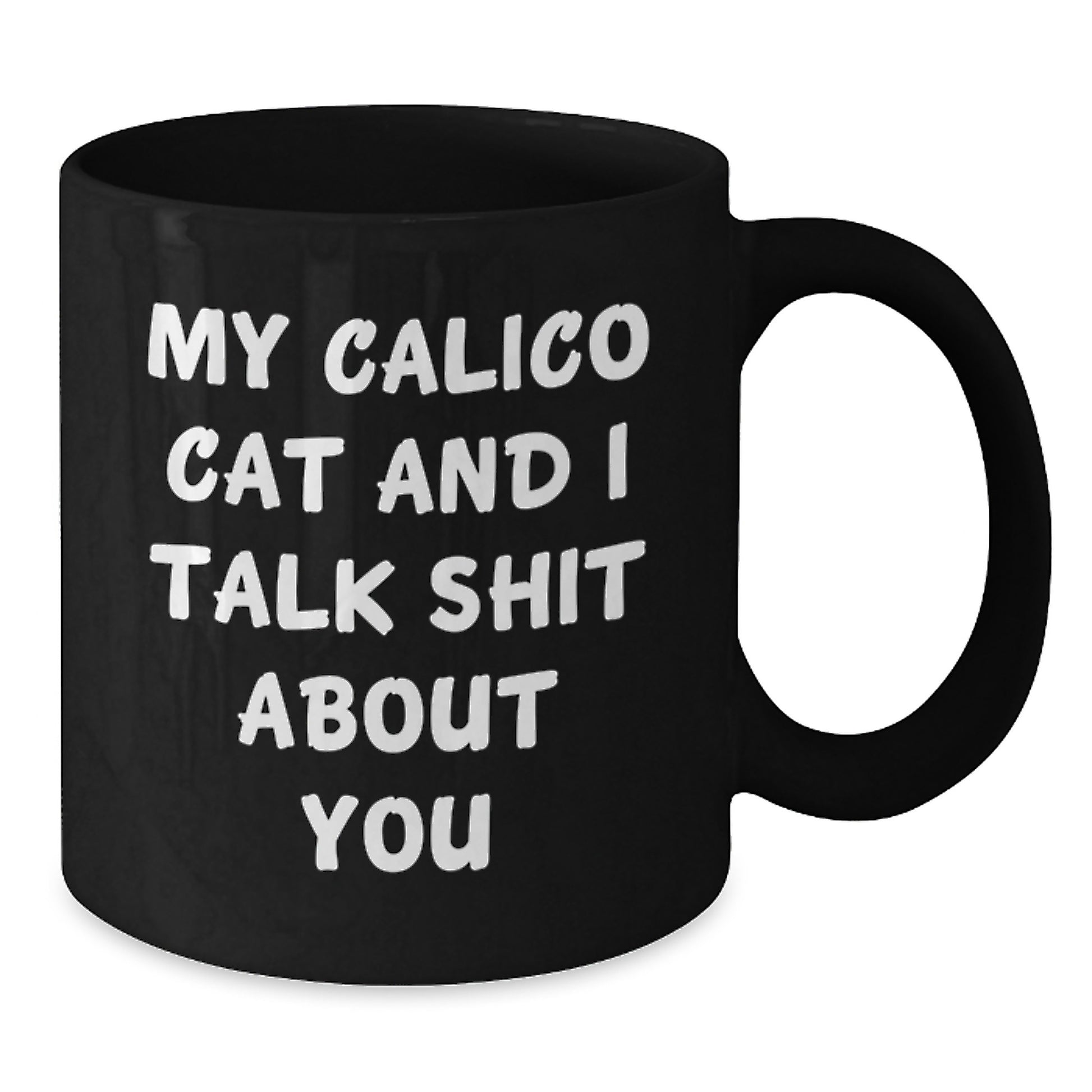 Calico Cat Lover Gifts from Friends for Men and Women - Funny Black Coffee Mug for Christmas Unique - Additional