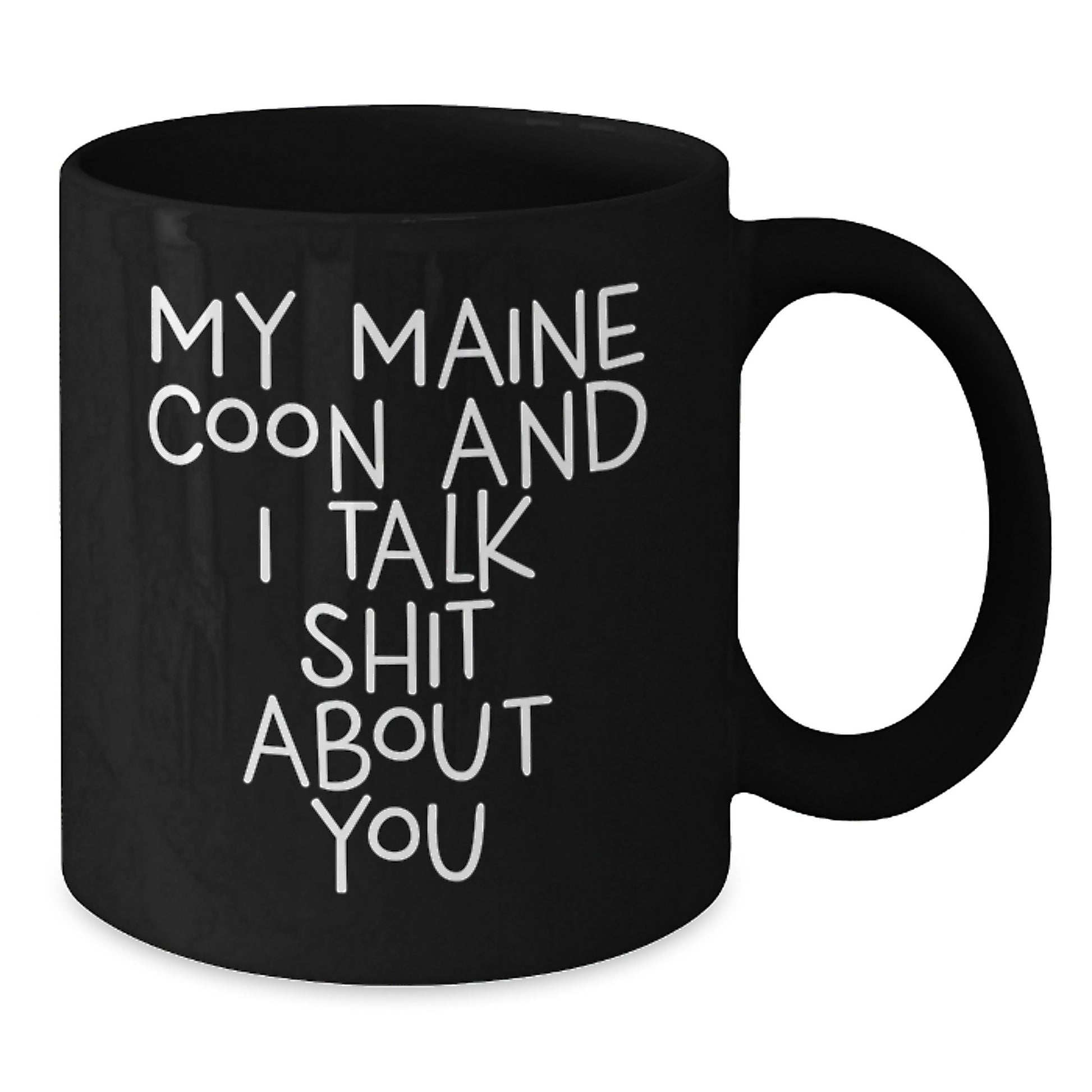 Funny Maine Coon Cat Gifts from Friends - Birthdays Unique Mugs Black Coffee for Maine Coon Cat Lovers - Additional