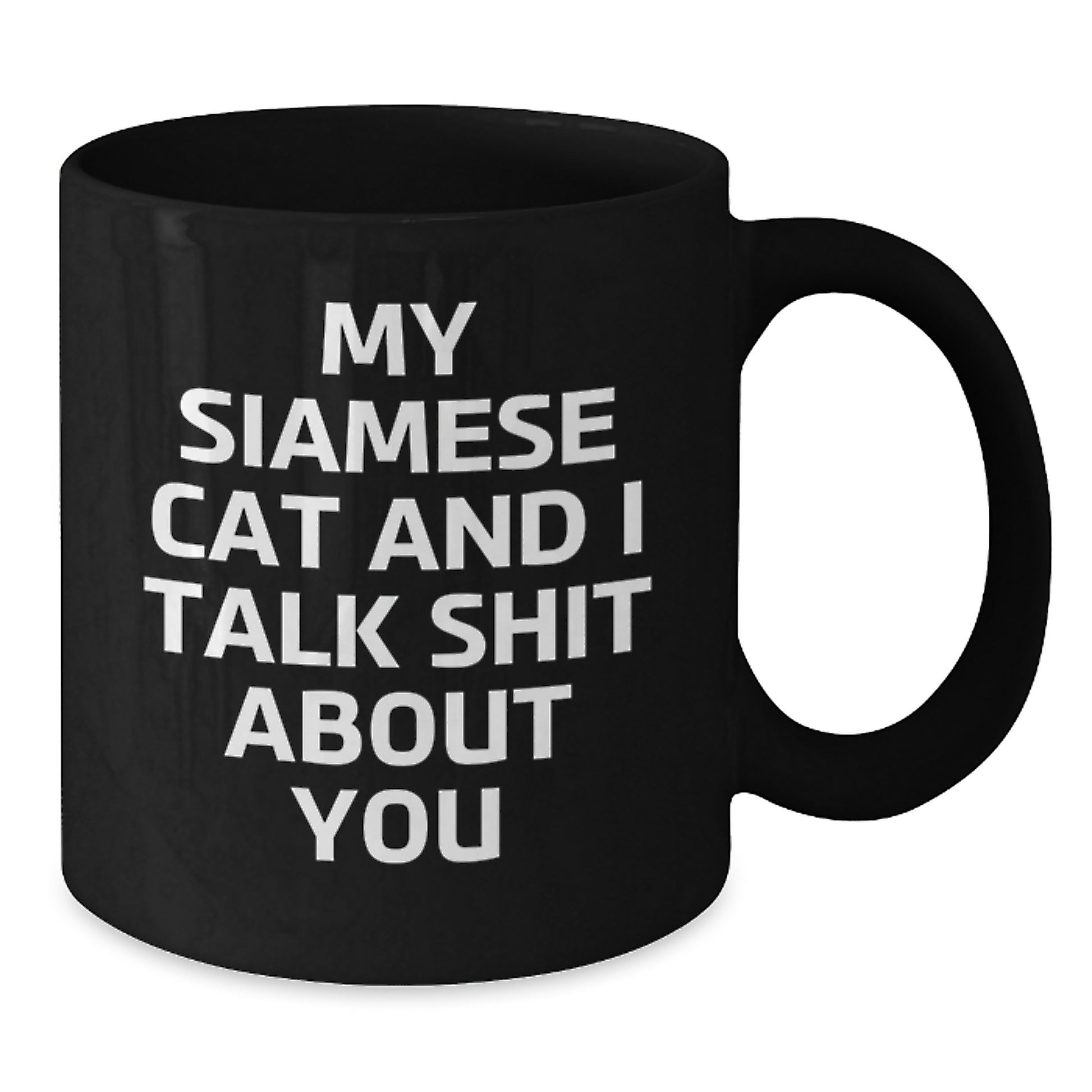 Funny Siamese Cat Gifts, Unique Black Coffee Mugs for Siamese Cat Lovers, Christmas Unique Gifts from Friends to Friends, Funny Cat Lovers Mug - Additional