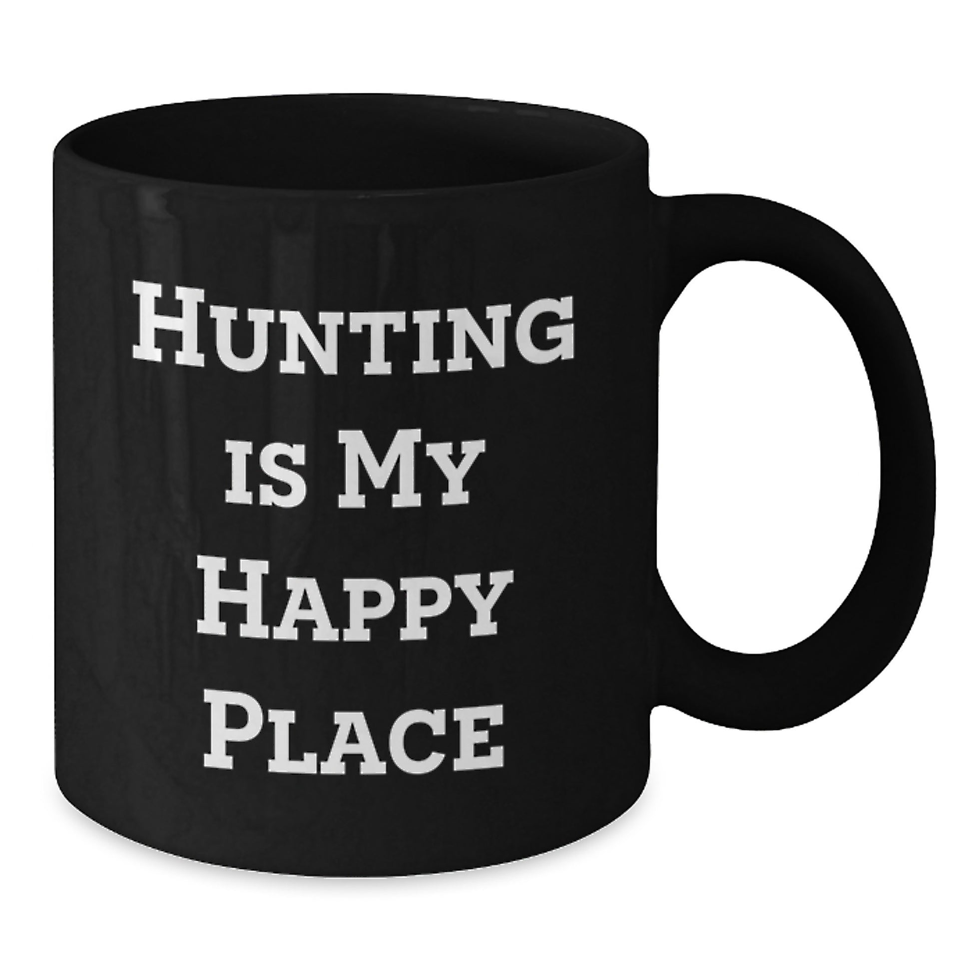 Funny 'Hunting Is My Happy Place' Black Coffee Mugs for Hunting Lovers Gifts from Family on Mother's Day - Additional