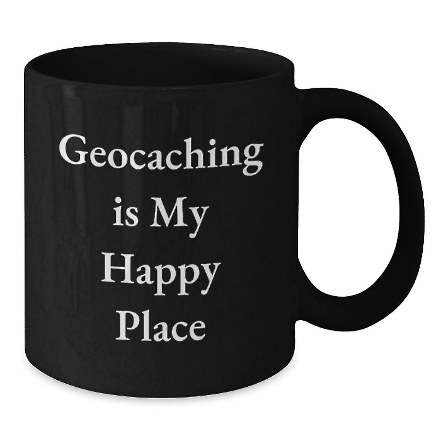 Funny Geocaching Gift for Men, Women, and Friends - 'Geocaching Is My Happy Place' Black Coffee Mug, Christmas Unique Ideas - Additional