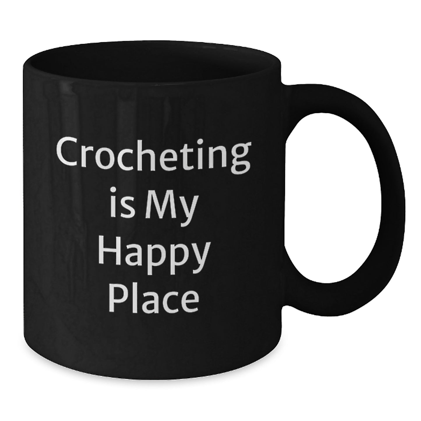 Funny Inspirational Crocheting Gifts for Birthday, Gifts from Friends to Friends, Black Coffee Mug - Crocheting Is My Happy Place - Additional