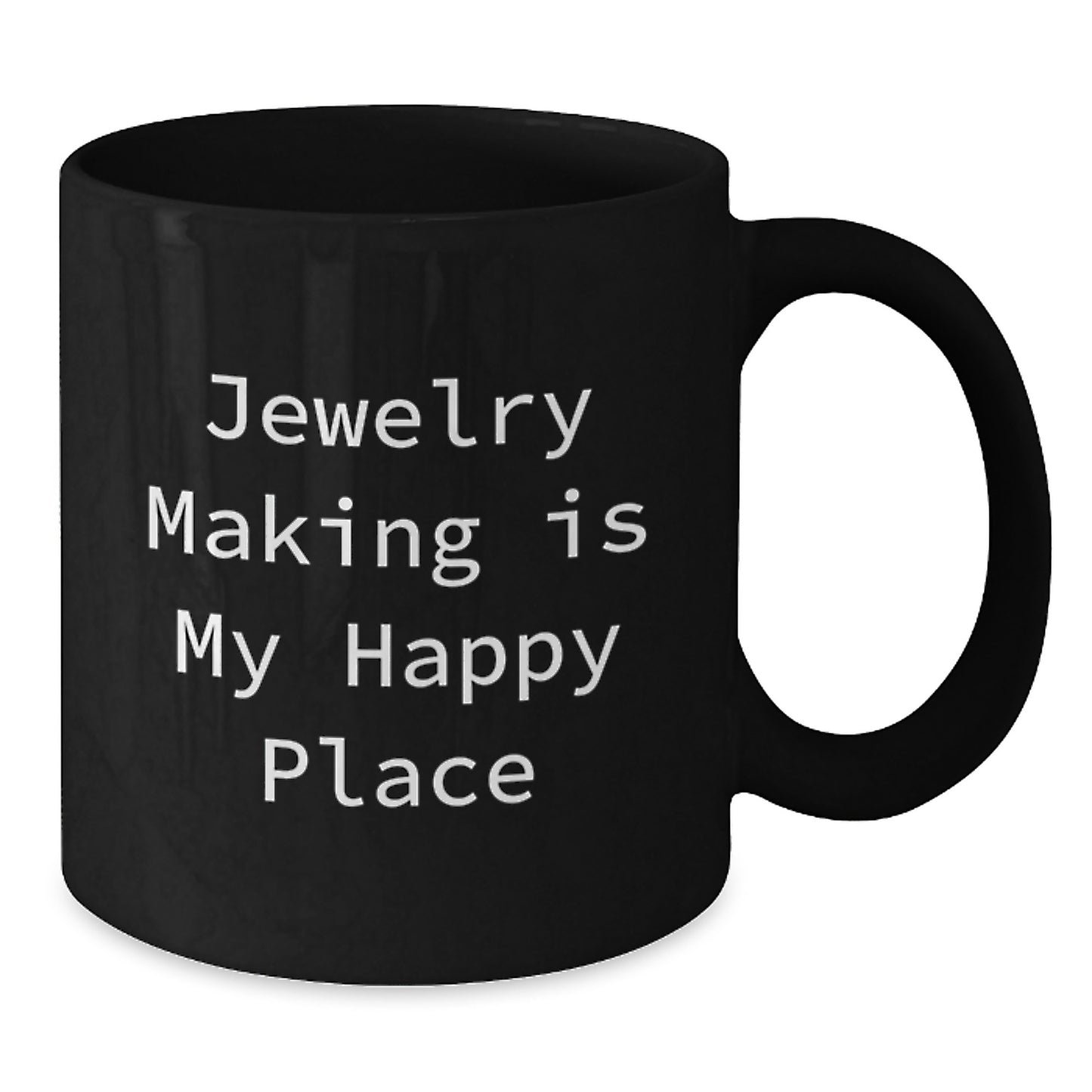 Jewelry Making Enthusiasts Gifts from Friends and Family - Valentine's Unique Jewelry Lovers Coffee Mug, 'Jewelry Making Is My Happy Place' Quote on Black Ceramic Mug - Additional