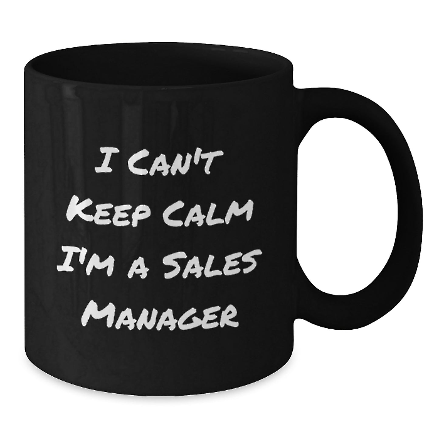 Funny Sales Manager Gifts from Friends, Birthday Unique Gifts for Sales Manager, Funny Black Coffee Mug - 'I Can't Keep Calm I'm A Sales Manager' - Additional