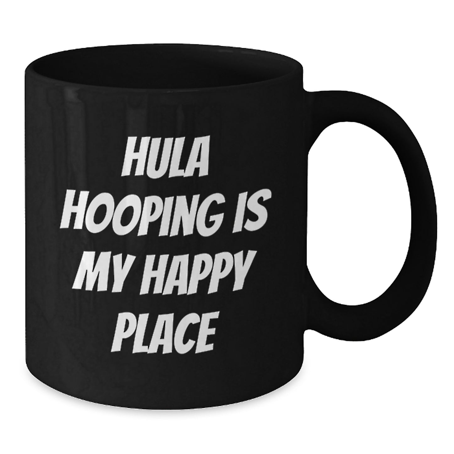 Hula Hooping Lover's Black Coffee Mug, Funny Quote Gifts from Friends to Hula Hooping Enthusiasts, Valentine's Unique Gifts for Hula Hooping Enthusiasts - Additional