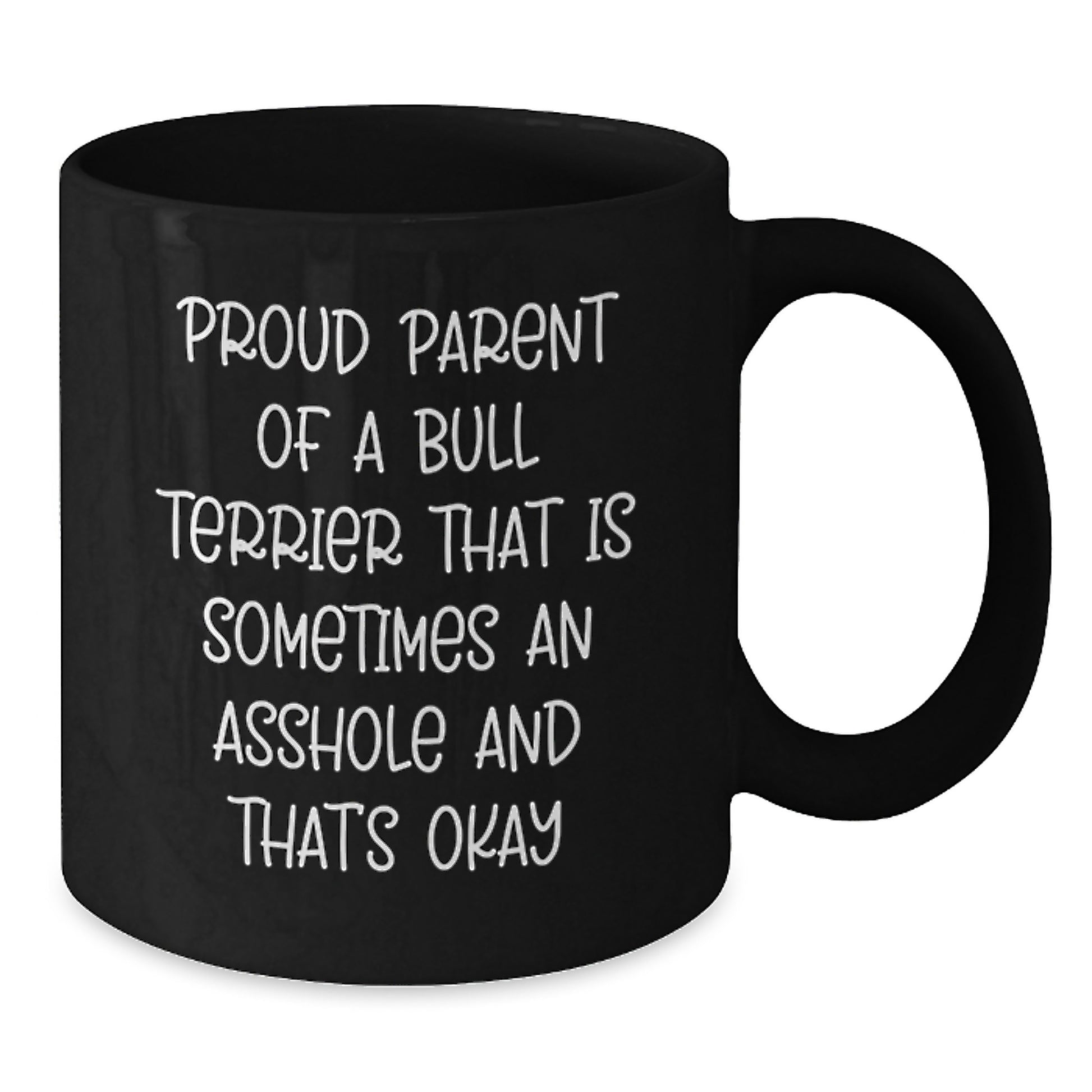 Funny Bull Terrier Dog Mom Dad Gifts from Men Women Friends Valentine's Unique Black Coffee Mugs - Proud Parent Quotes, Bull Terrier Dog Gifts, Valentine's - Additional