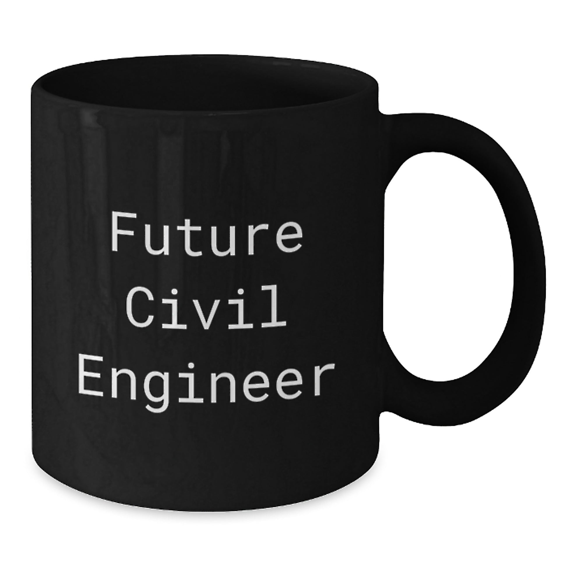 Civil Engineer Gifts from Friends, Unique Inspirational Quote Funny Birthday Mug, 11oz or 15oz Black Ceramic Mugs, Microwave and Dishwasher Safe - Additional
