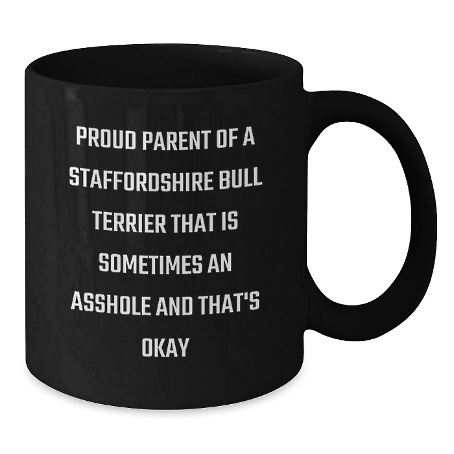Funny Staffordshire Bull Terrier Dog Black Coffee Mug Gifts for Dad - Proud Parent Quotes for Father's Day - Additional