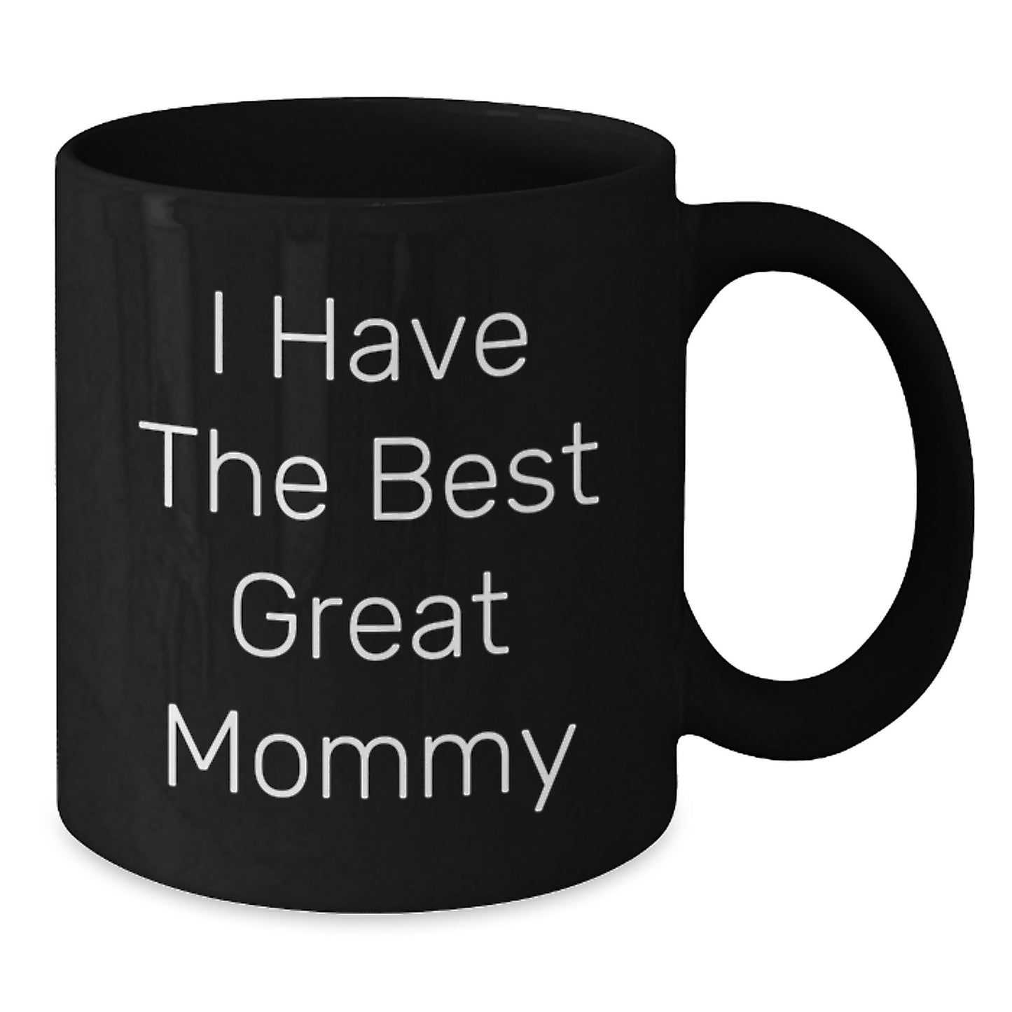 Funny Mommy Gifts, Great Mommy Black Coffee Mug, Perfect Dad's Day Unique Gifts from Mommy to Dad - Additional