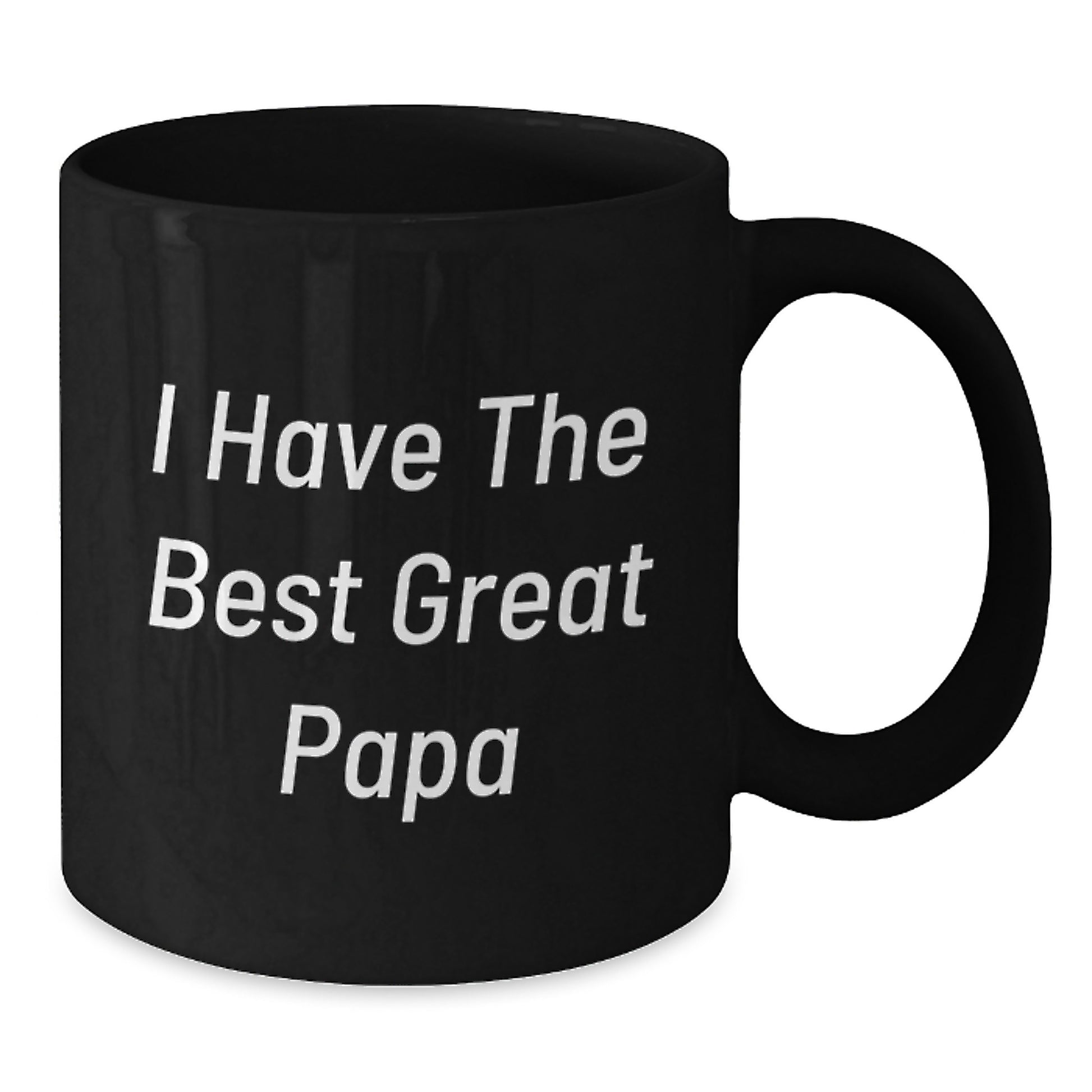 Funny Papa Birthday Unique Gifts from Family, I Have The Best Great Papa, Black Coffee Mug for Papa - Additional