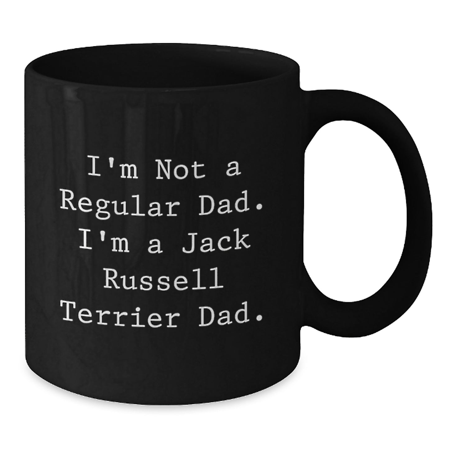 Funny Jack Russell Terrier Dog Gifts from Dad for Him, I'm Not A Regular Dad. I'm A Jack Russell Terrier Dad. Black Coffee Mug, Birthday Unique Gifts for Men, Jack Russell Terrier Dog Lover - Additional