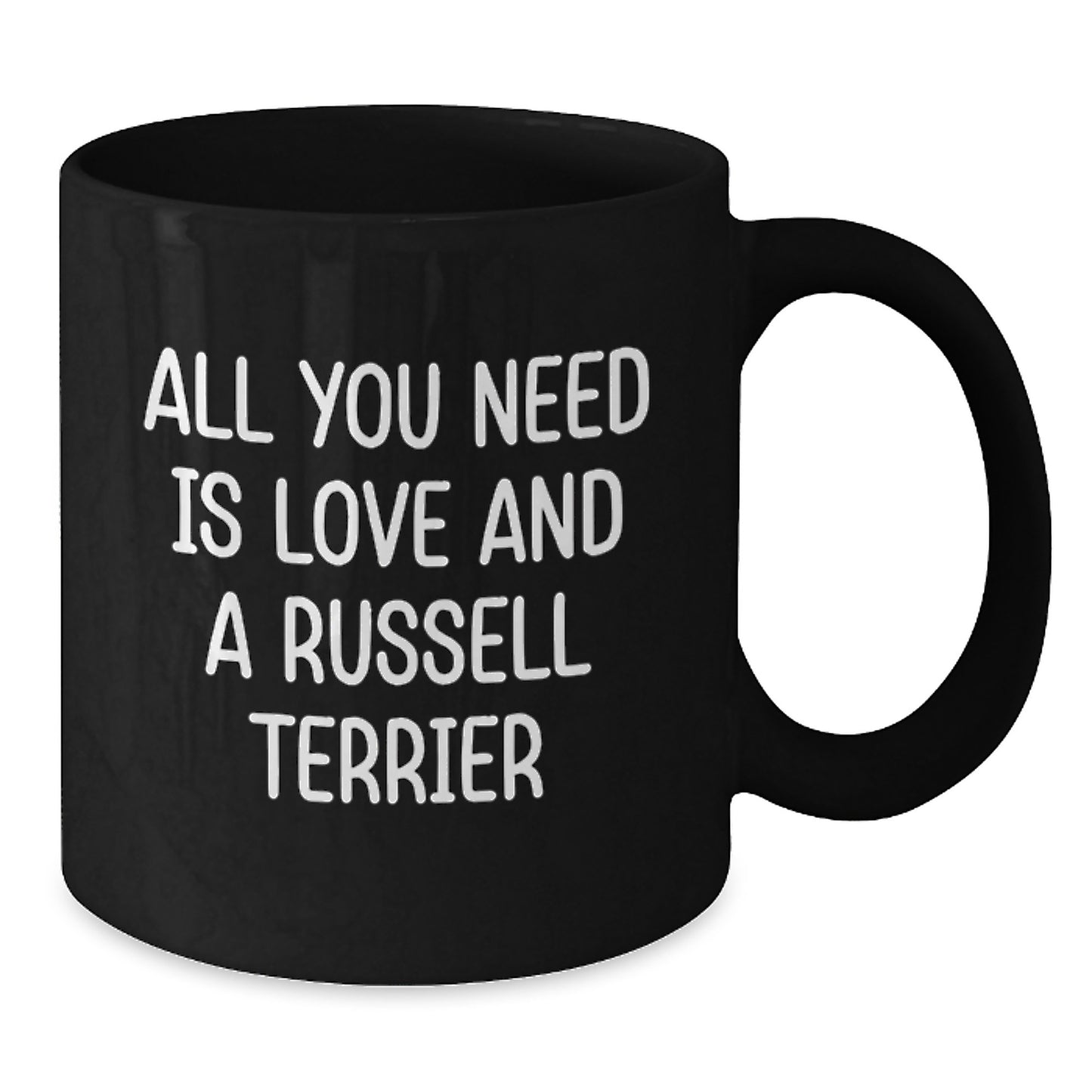 Gifts from Friends for Russell Terrier Dog Lovers, Unique Christmas Unique Gifts, Black Coffee Mug with Inspirational Quote 'All You Need Is Love And A Russell Terrier' - Additional