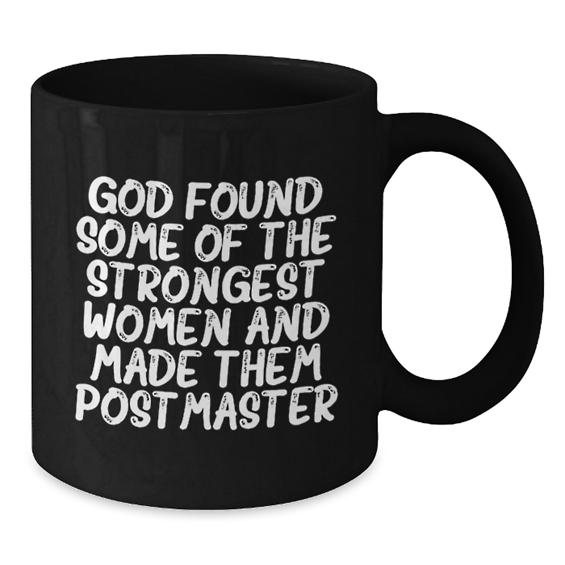 Funny Postmaster Gifts for Valentine's - Black Coffee Mug with Inspirational Quote about Strong Women - Additional